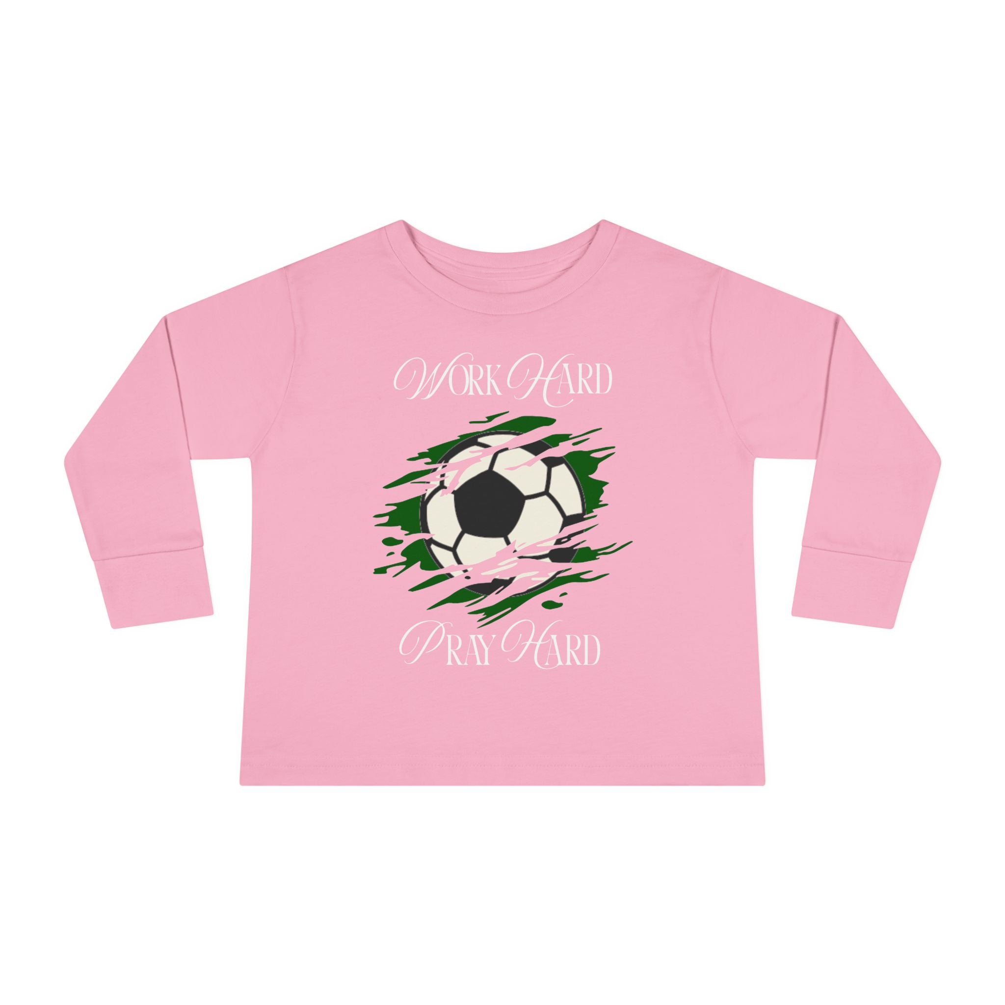 Soccer Work Hard Pray Hard - Toddler Long Sleeve
