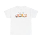 FALL for Jesus - Christian Tee