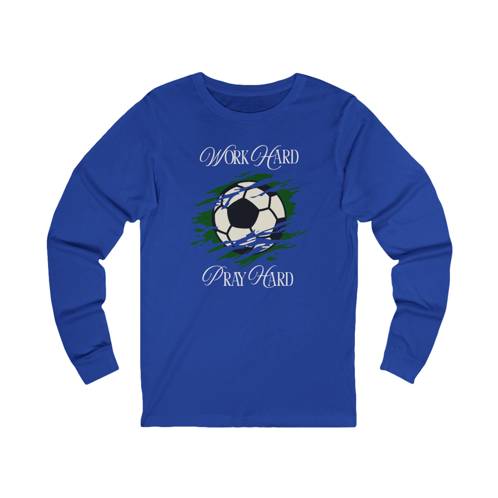 Soccer Work Hard Pray Hard - Long Sleeve