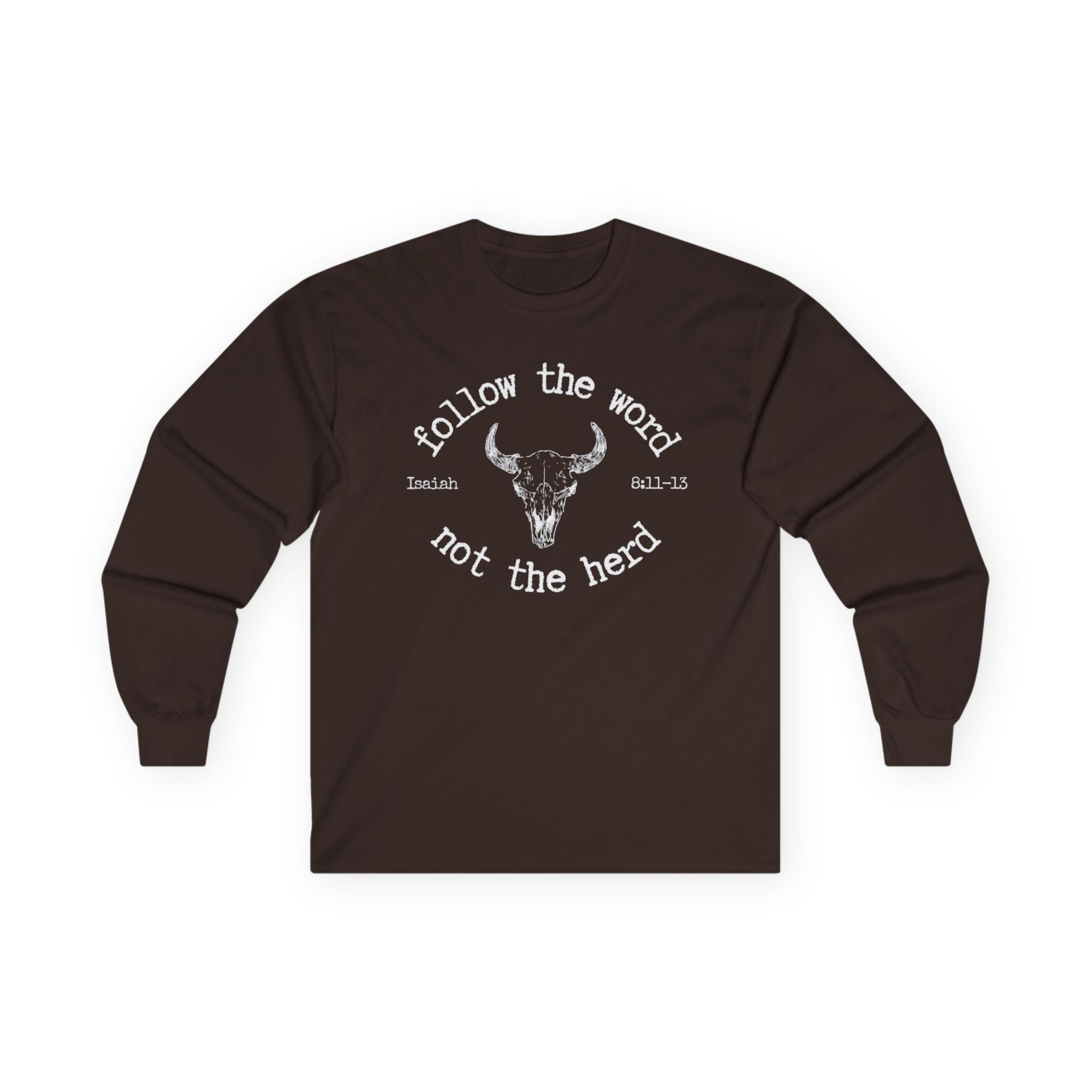 Isaiah 8:11-13 - Christian Long Sleeve