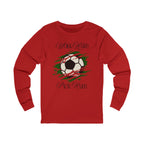 Soccer Work Hard Pray Hard - Long Sleeve