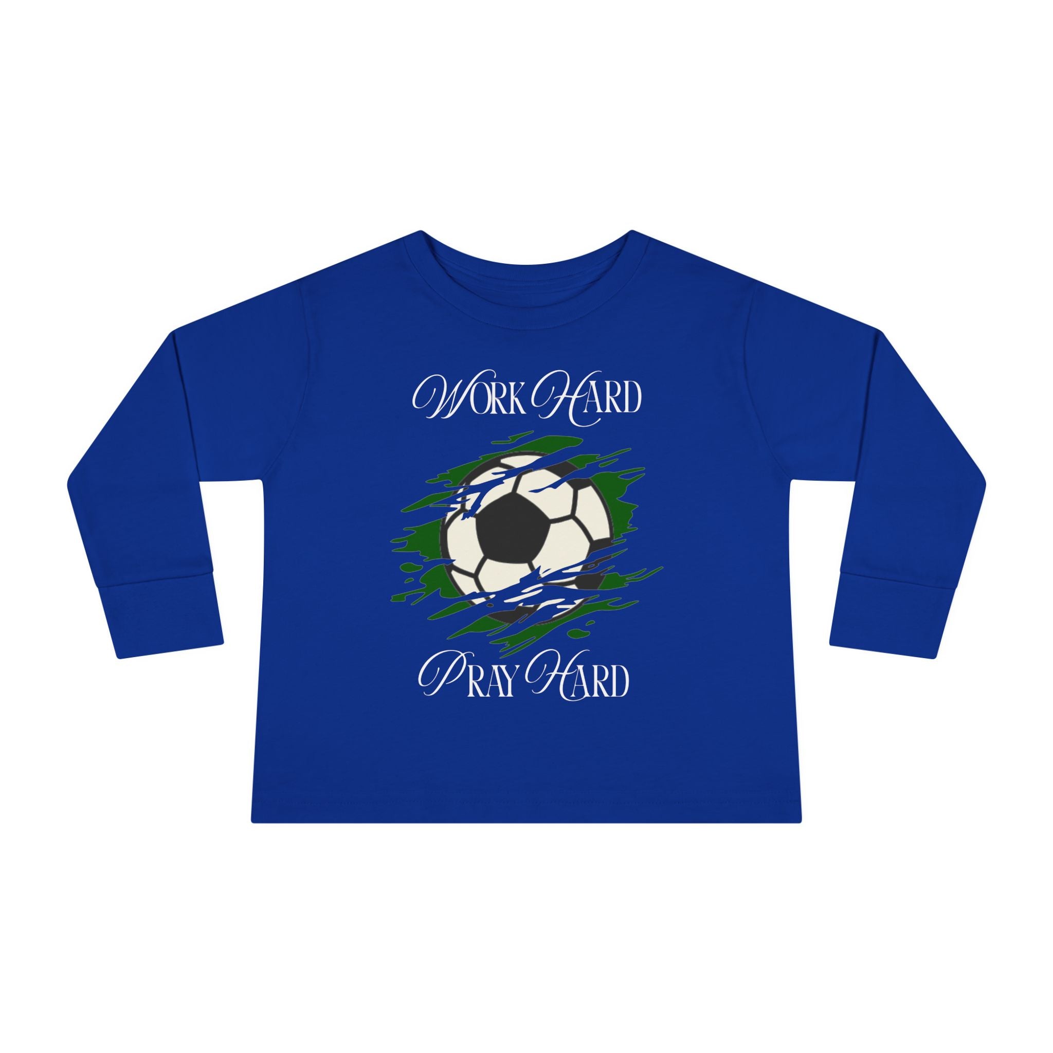 Soccer Work Hard Pray Hard - Toddler Long Sleeve