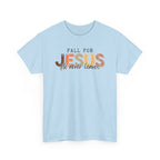 FALL for Jesus - Christian Tee