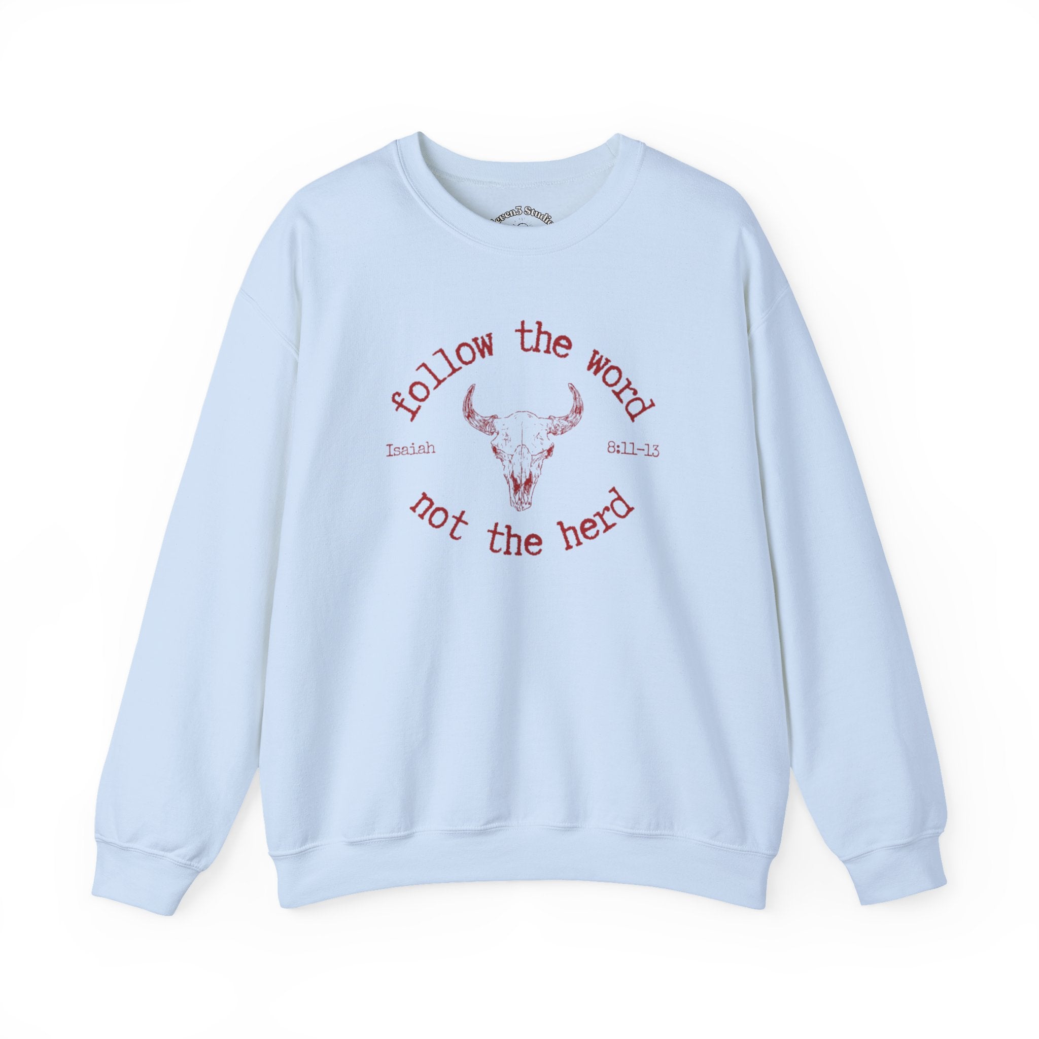 Isaiah 8:11-13 - Christian Crewneck Sweatshirt