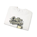 Coffee Weather - Crewneck Sweatshirt