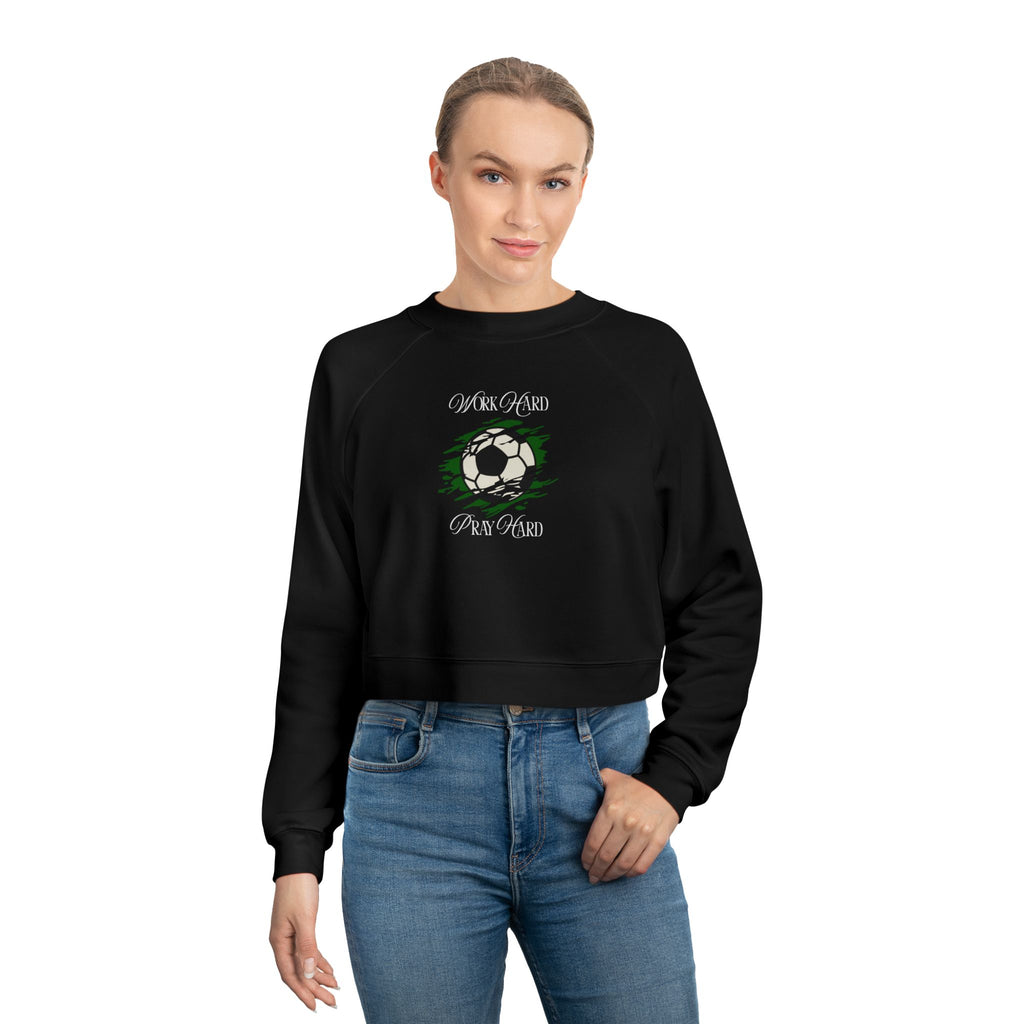Soccer Work Hard Pray Hard - Cropped Sweatshirt