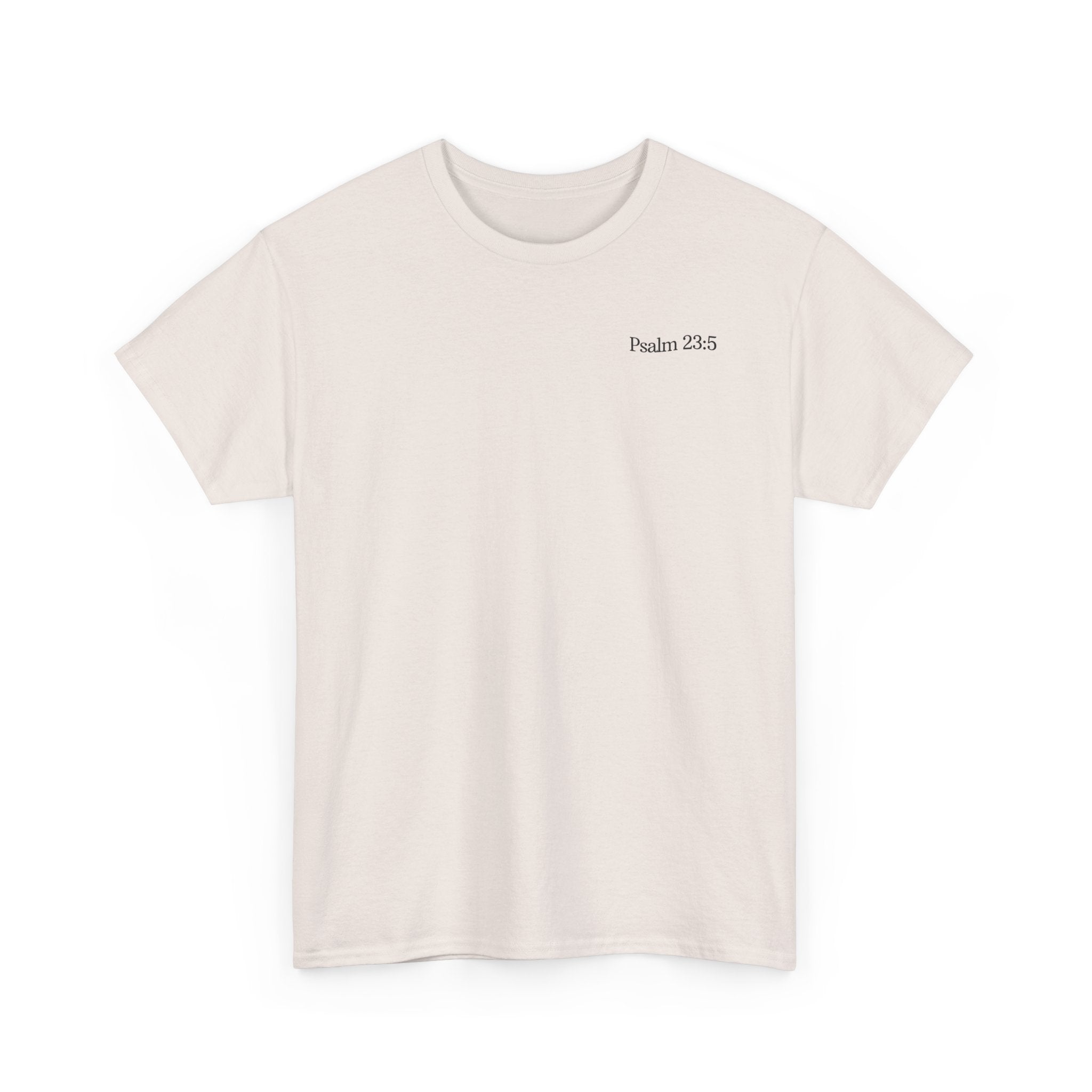 Psalm 23:5 - Christian Tee