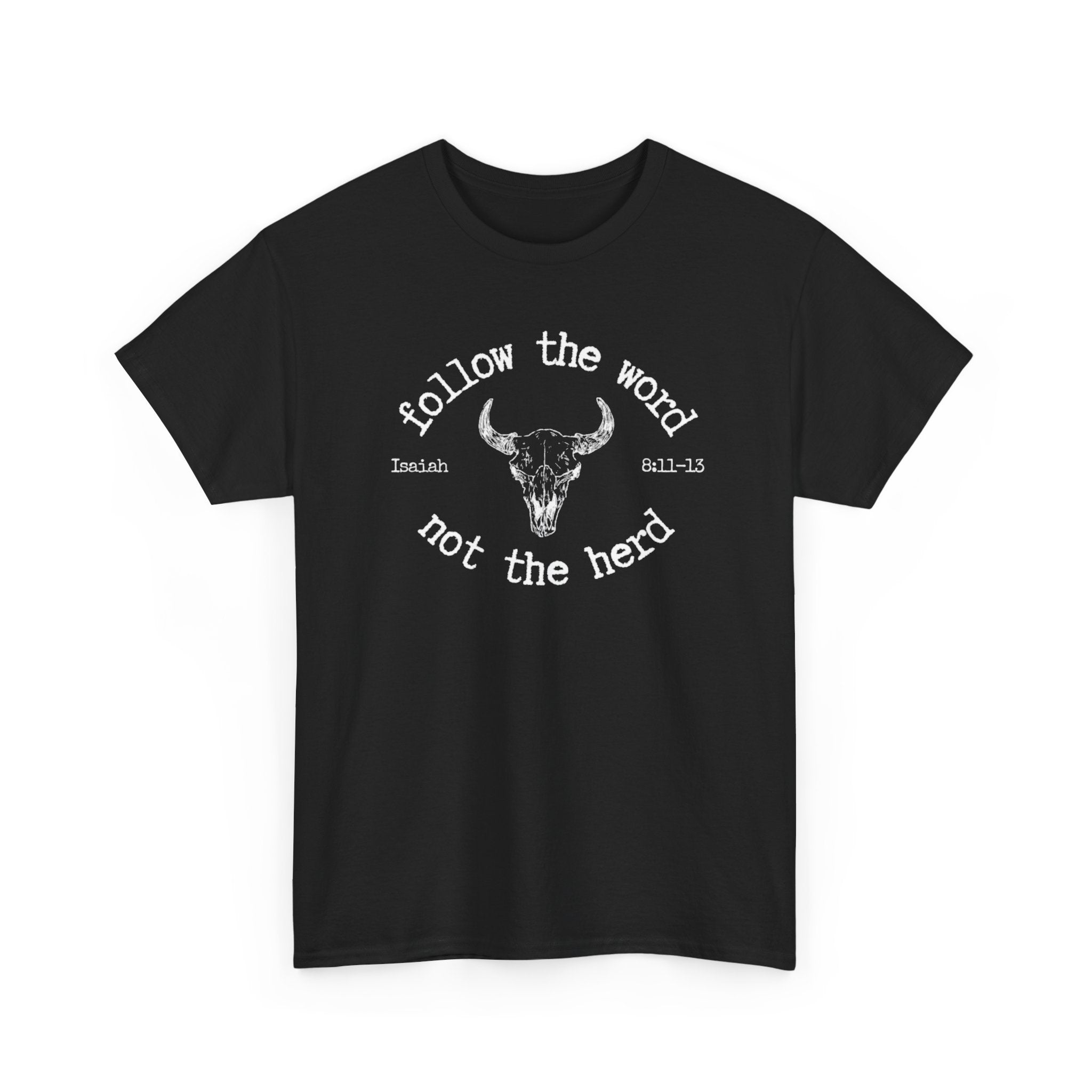 Isaiah 8:11-13 - Christian Tee