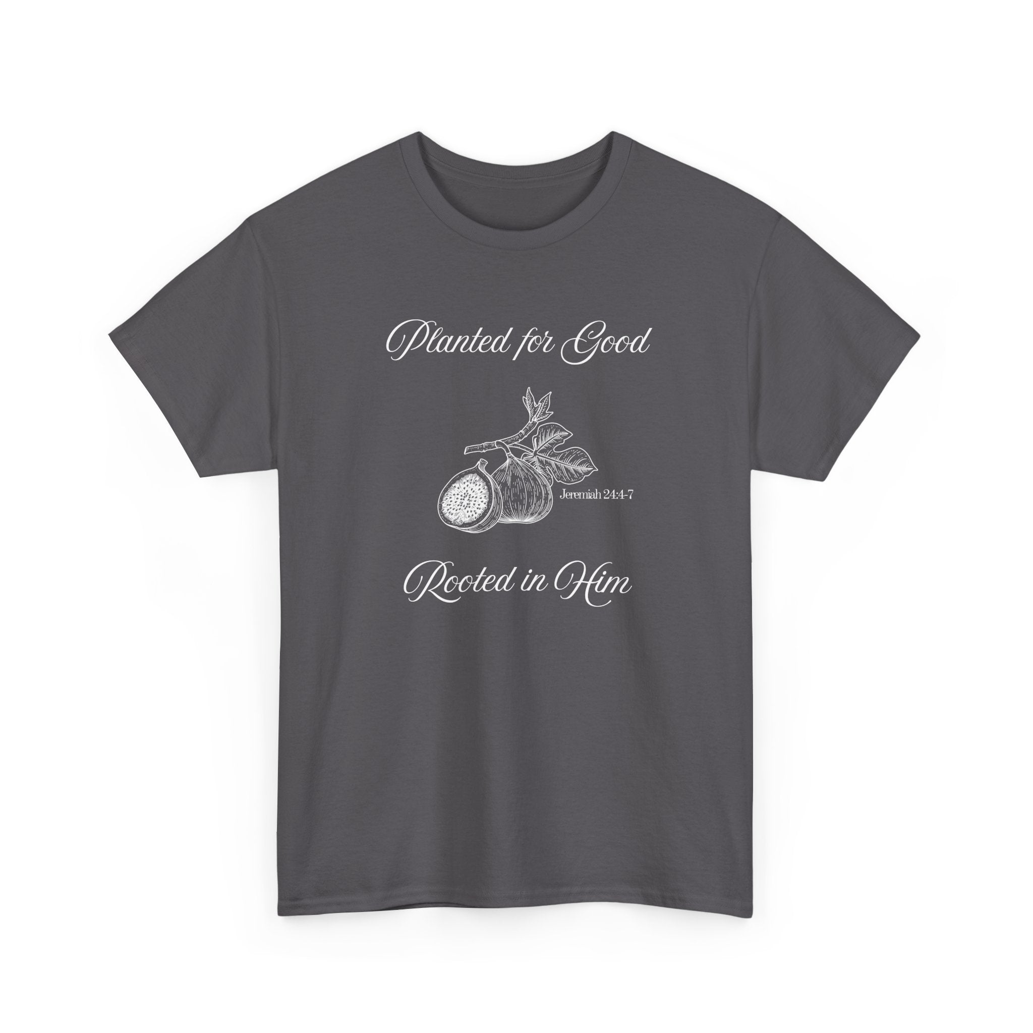 Jeremiah 24:4-7 - Christian Tee