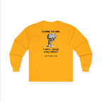Matthew 11:28 - Christian Long Sleeve