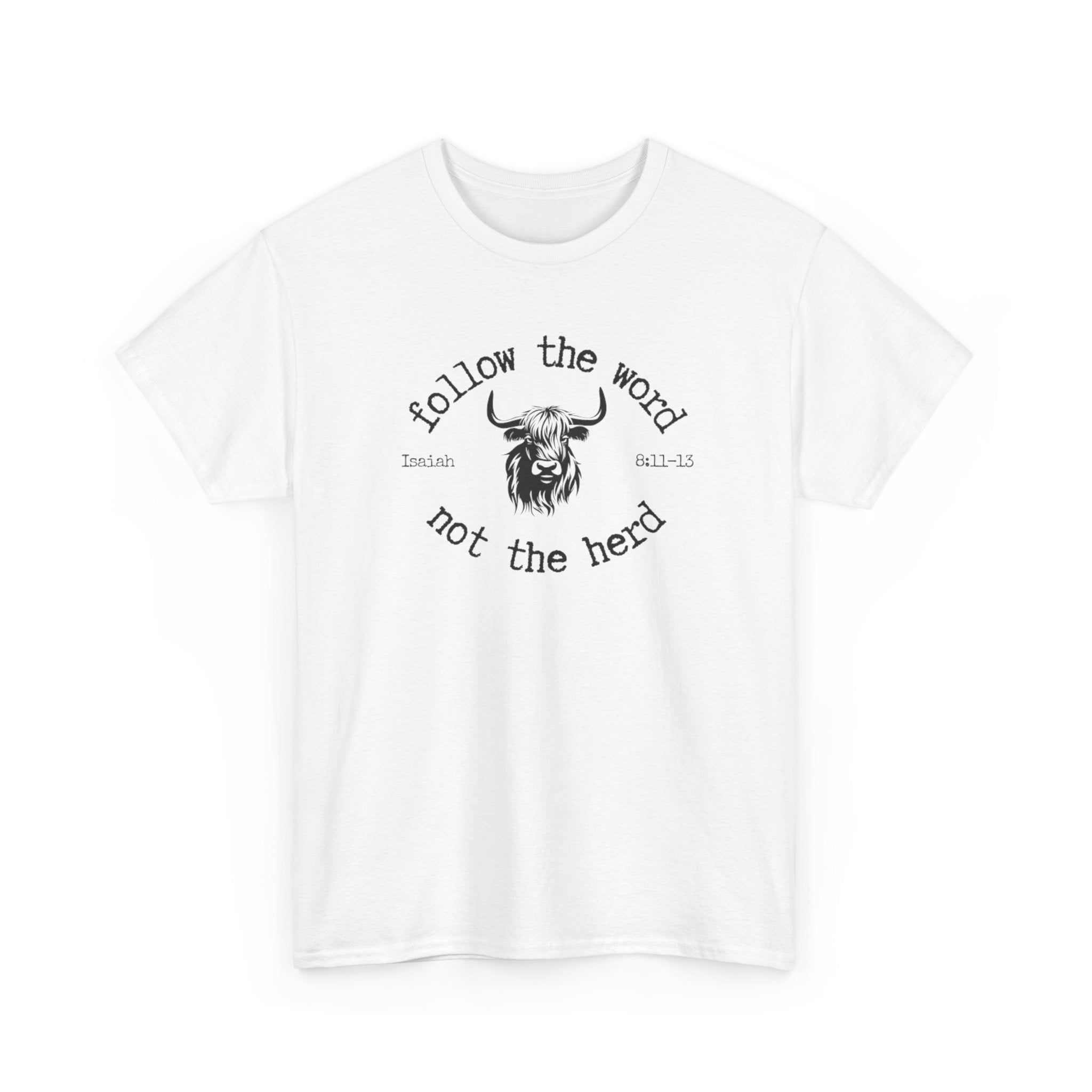 Isaiah 8:11-13 - Christian Tee