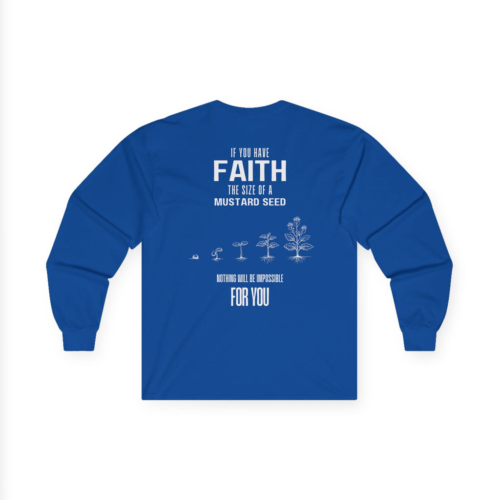 Matthew 17:20 - Christian Long Sleeve