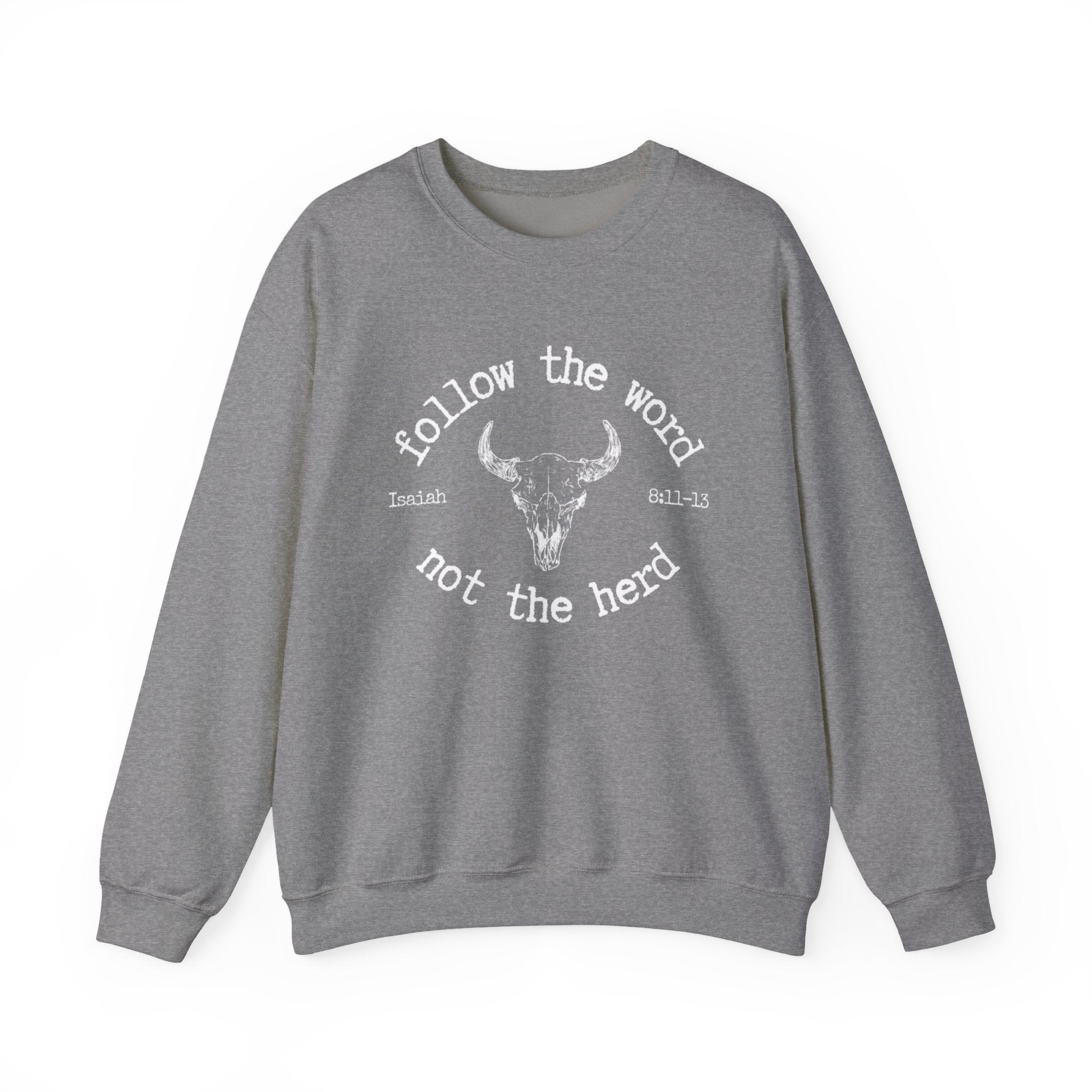 Isaiah 8:11-13 - Christian Crewneck Sweatshirt
