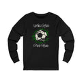 Soccer Work Hard Pray Hard - Long Sleeve