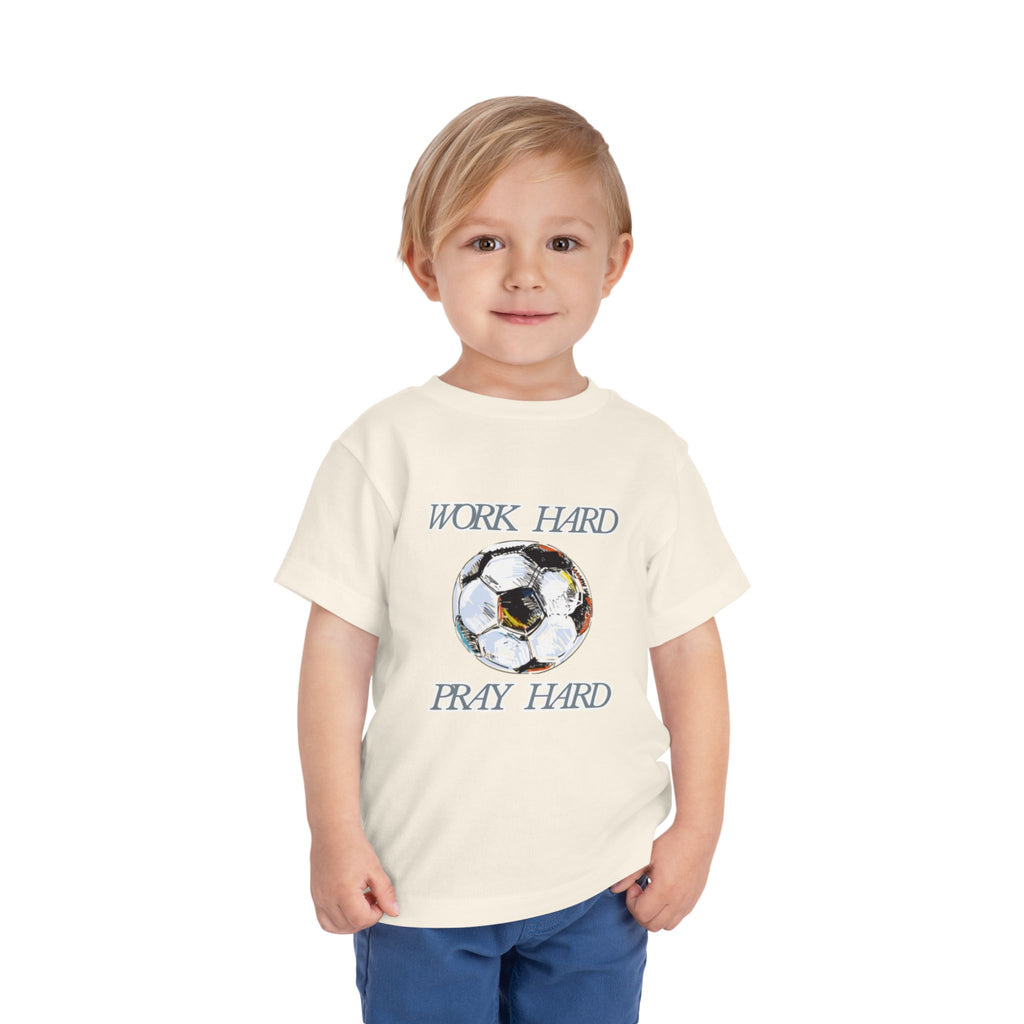 Soccer Work Hard Pray Hard - Toddler Tee