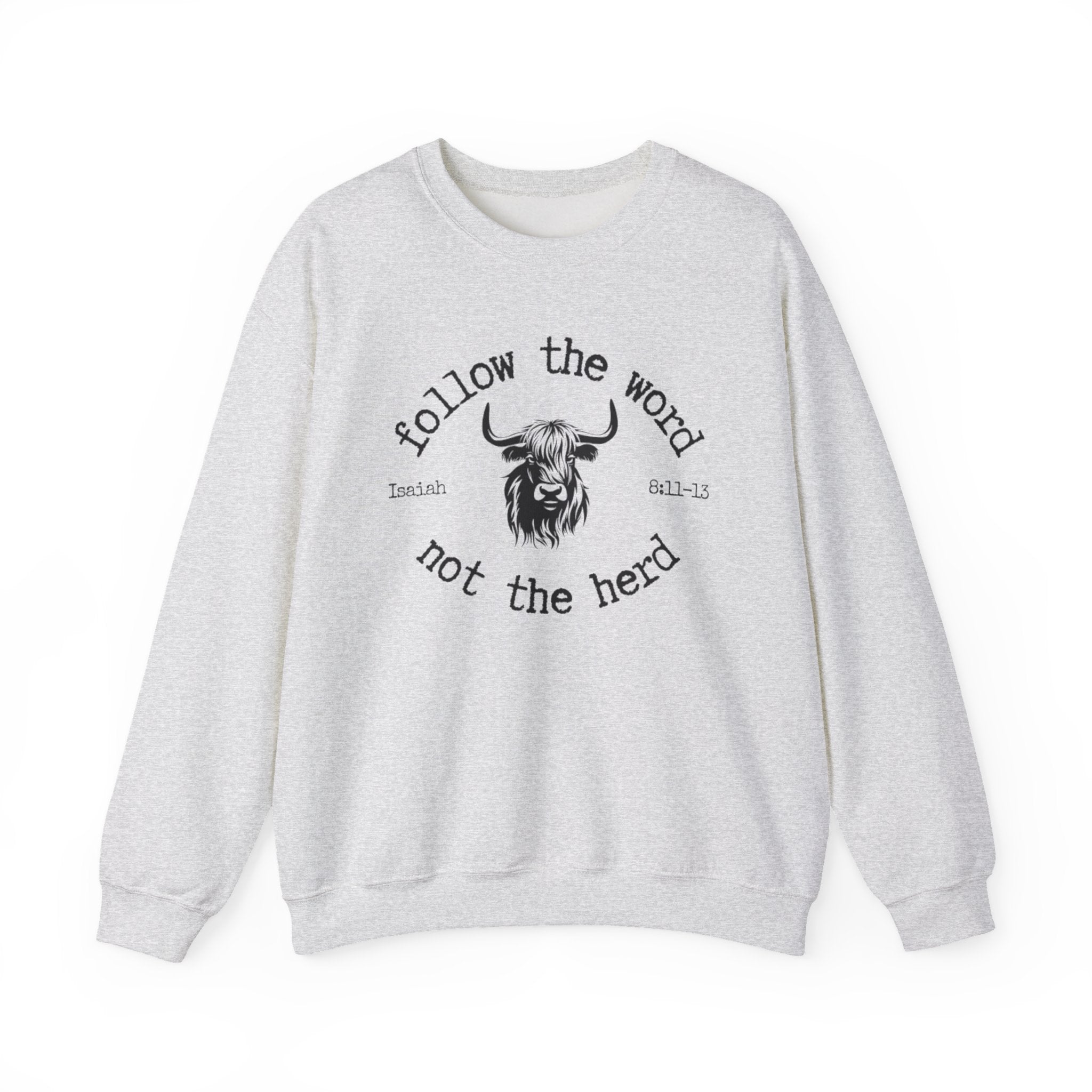 Isaiah 8:11-13 - Christian Crewneck Sweatshirt