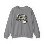 Coffee Weather - Crewneck Sweatshirt