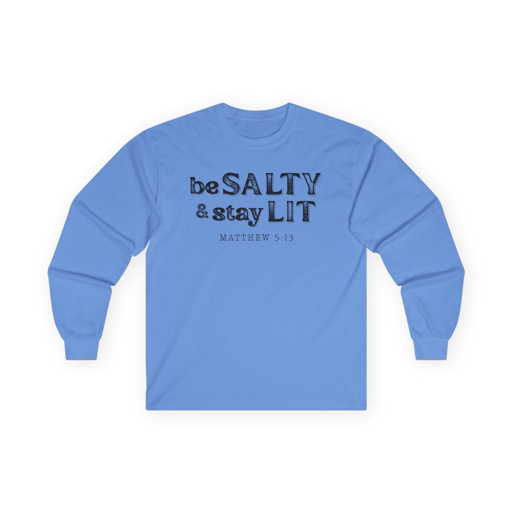 Matthew 5:13 - Christian Long Sleeve