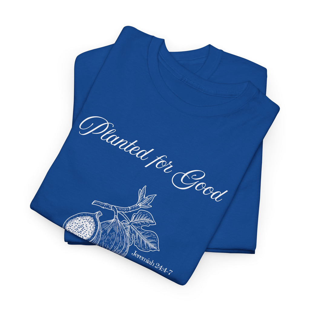 Jeremiah 24:4-7 - Christian Tee