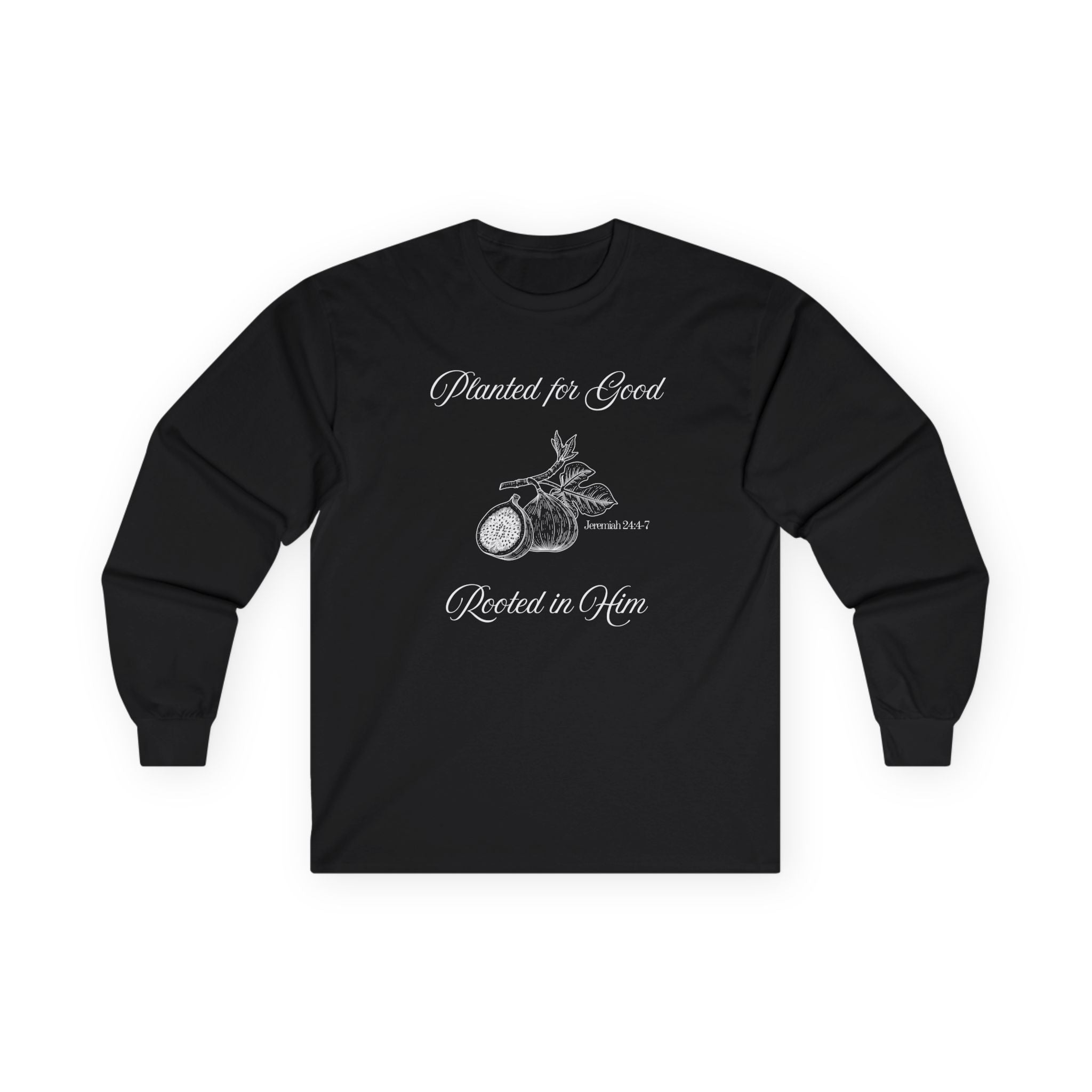 Jeremiah 24:4-7 - Christian Long Sleeve