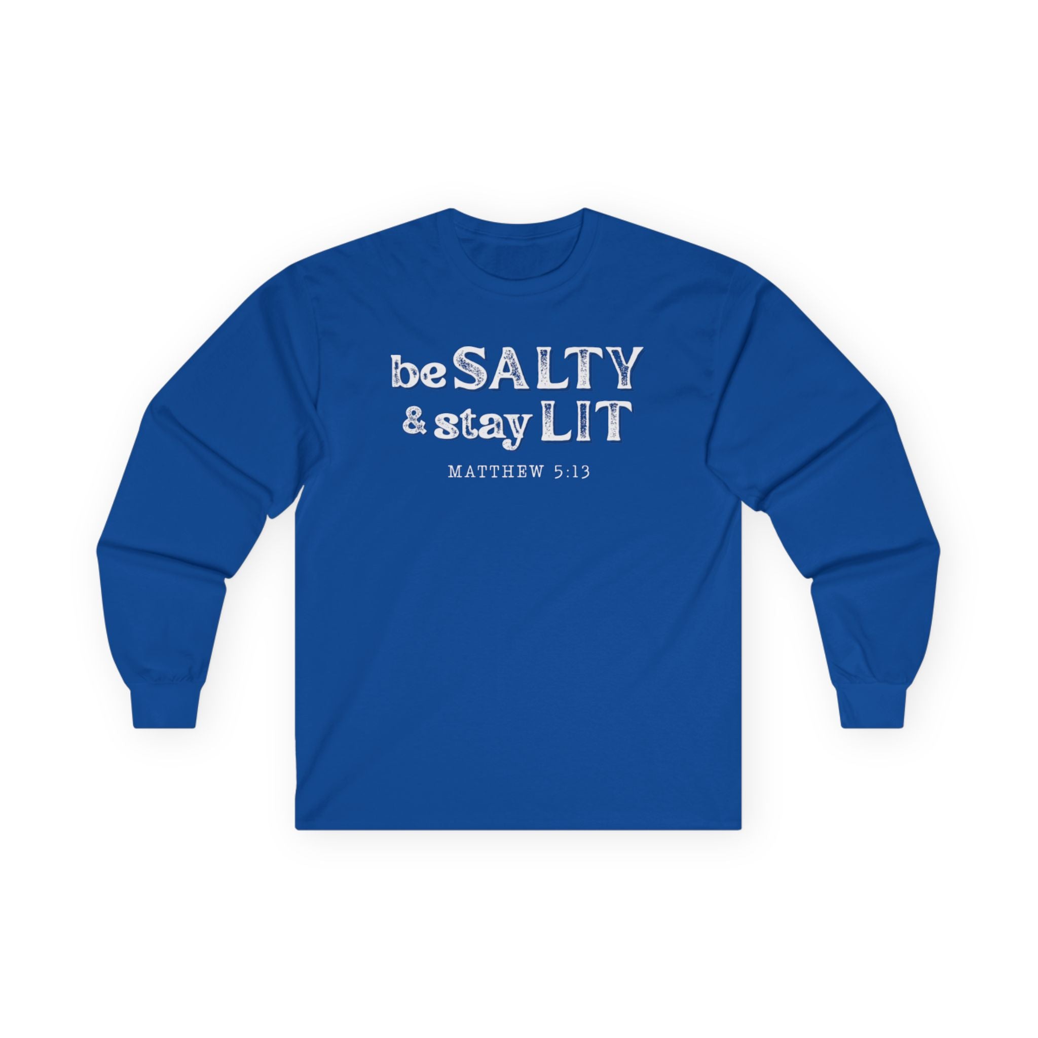 Matthew 5:13 - Christian Long Sleeve