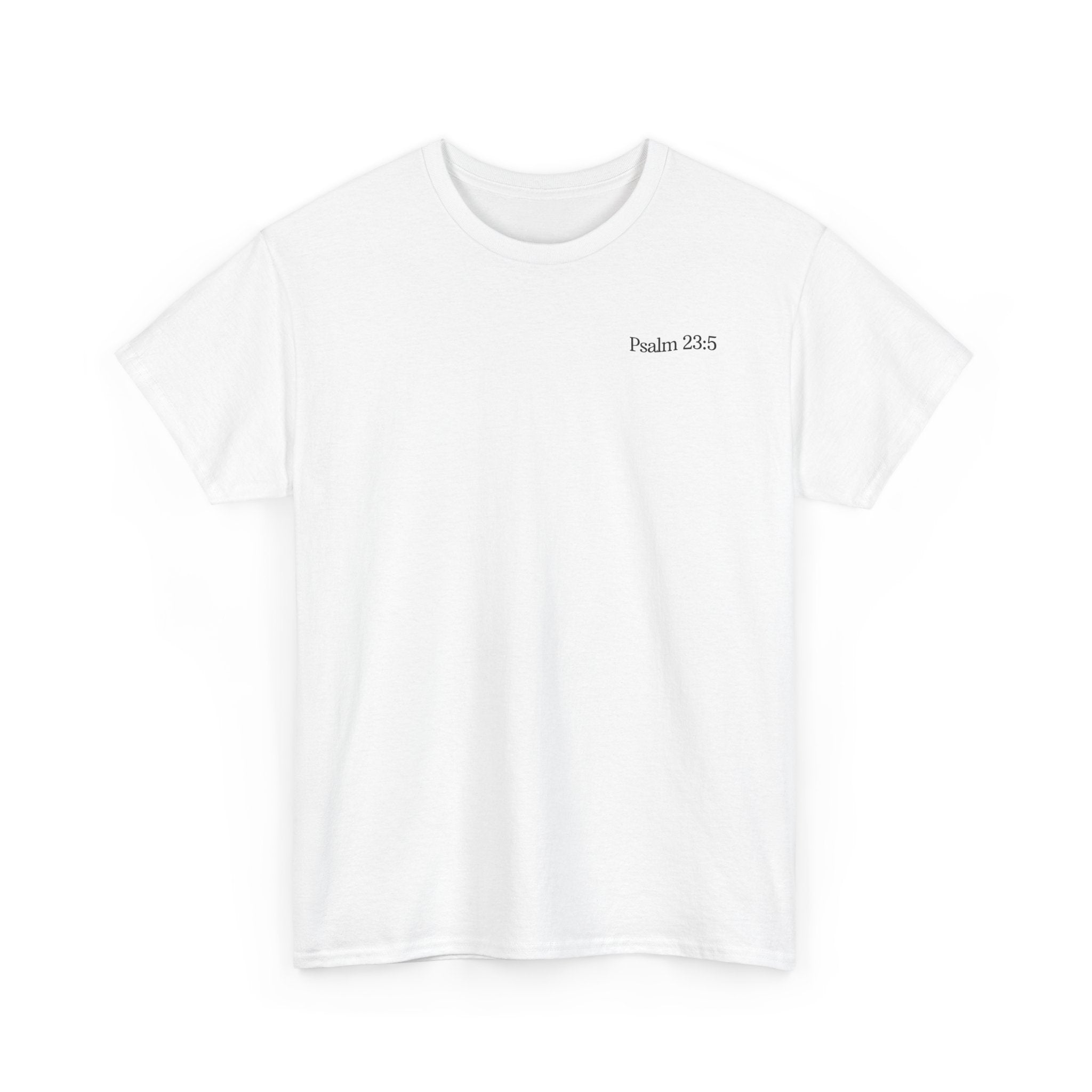 Psalm 23:5 - Christian Tee