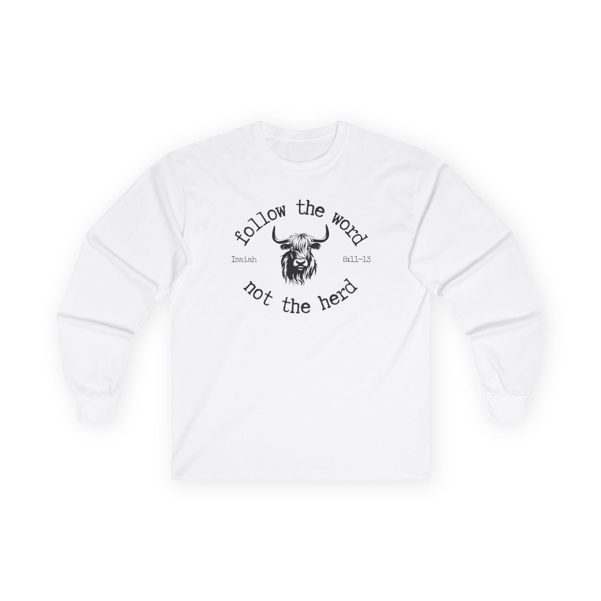 Isaiah 8:11-13 - Christian Long Sleeve
