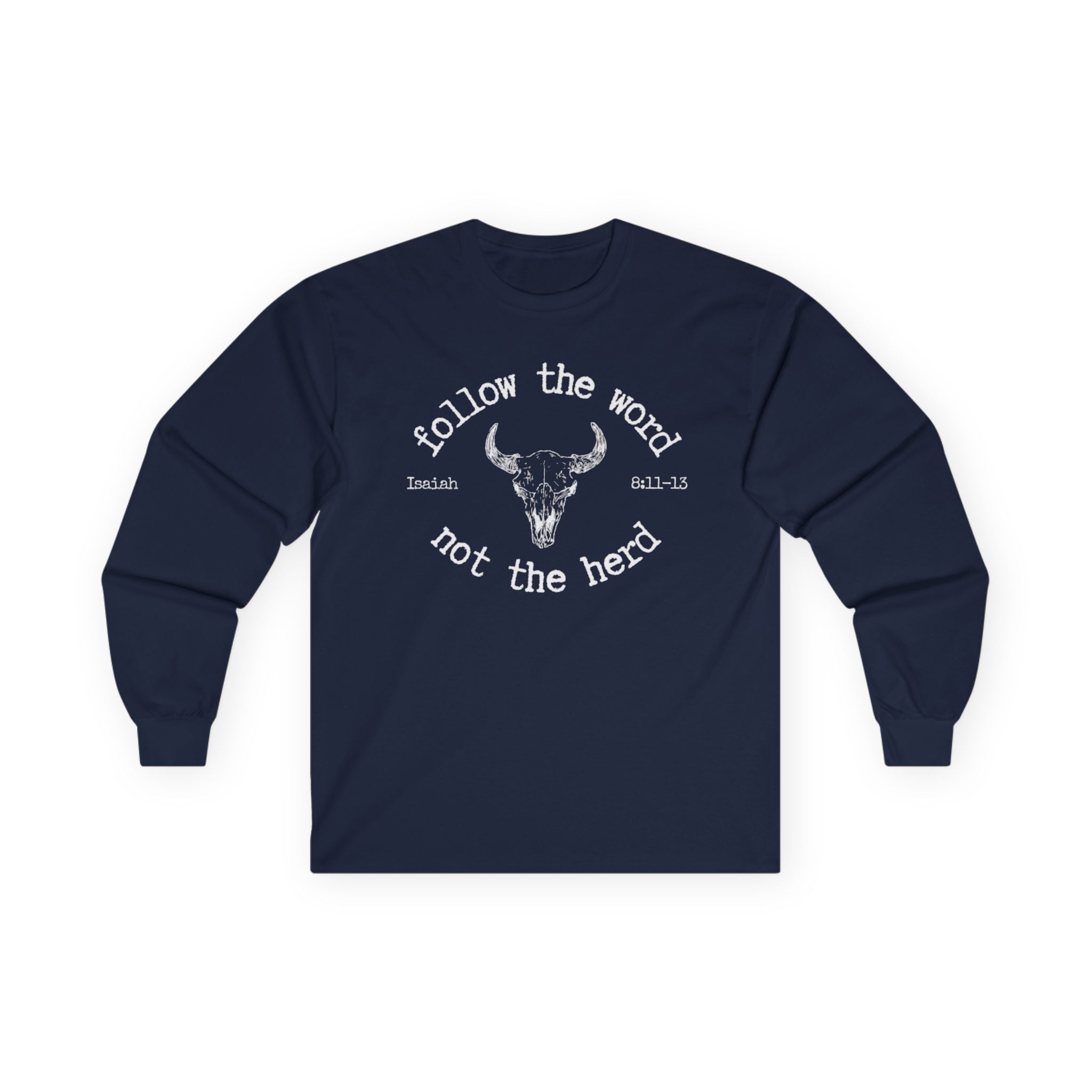 Isaiah 8:11-13 - Christian Long Sleeve