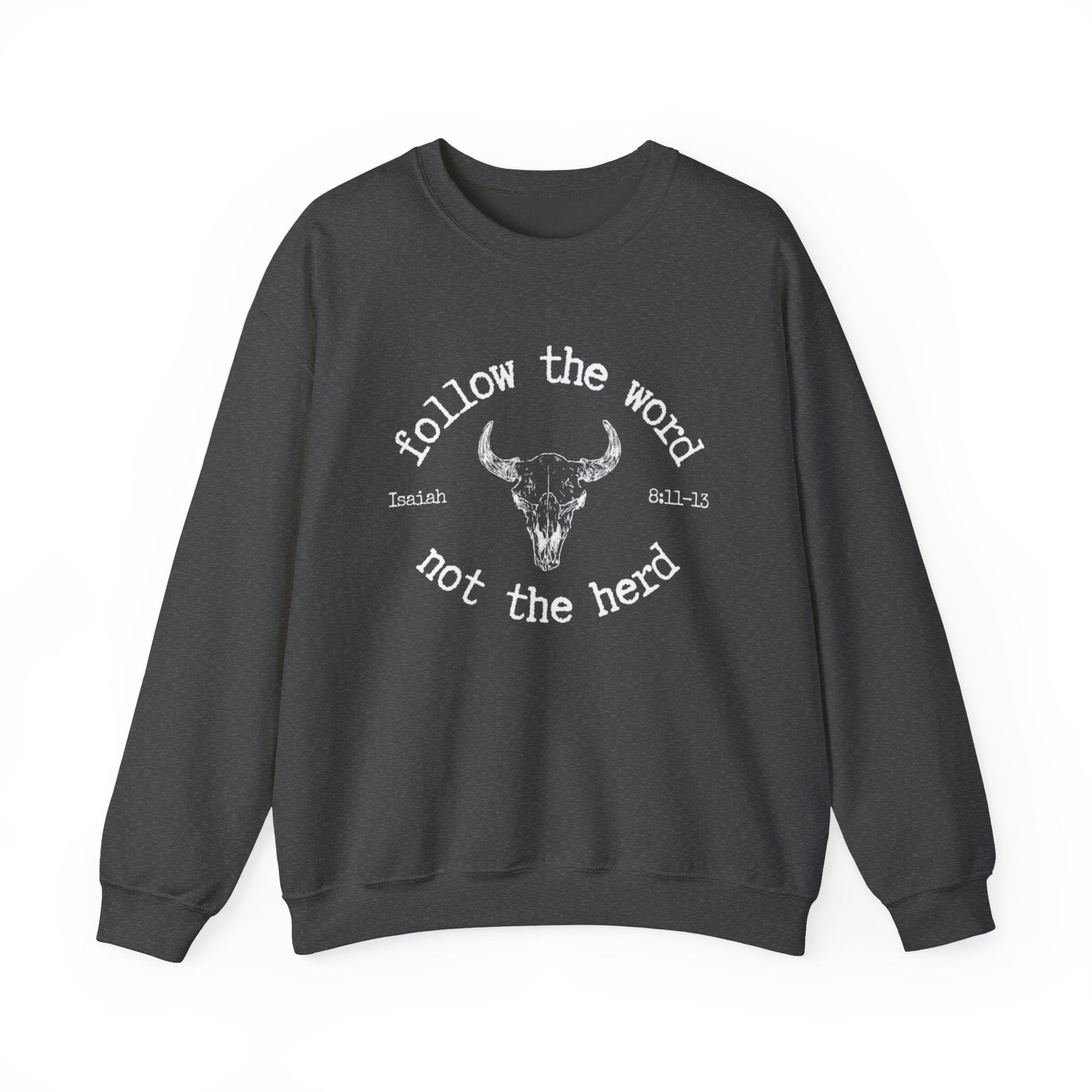 Isaiah 8:11-13 - Christian Crewneck Sweatshirt