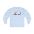 FALL for Jesus - Christian Long Sleeve