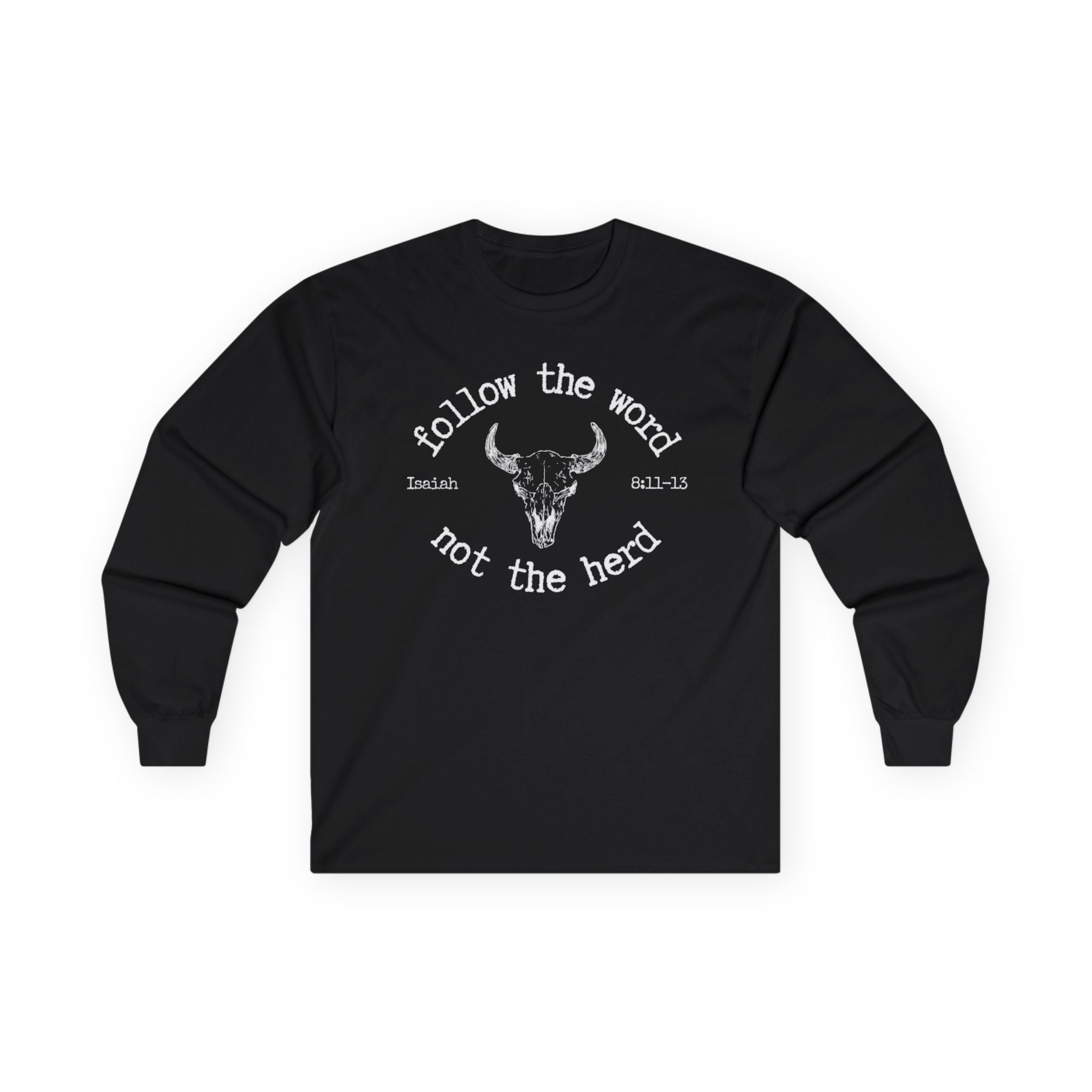 Isaiah 8:11-13 - Christian Long Sleeve