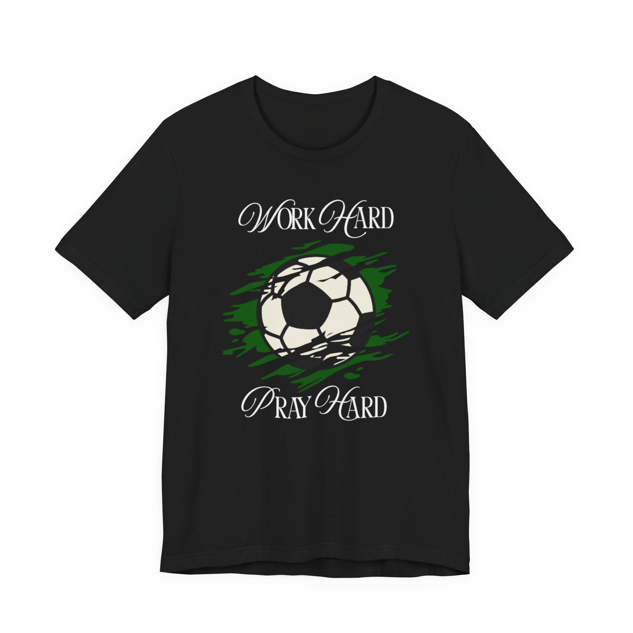 Soccer Work Hard Pray Hard - Graphic Tee