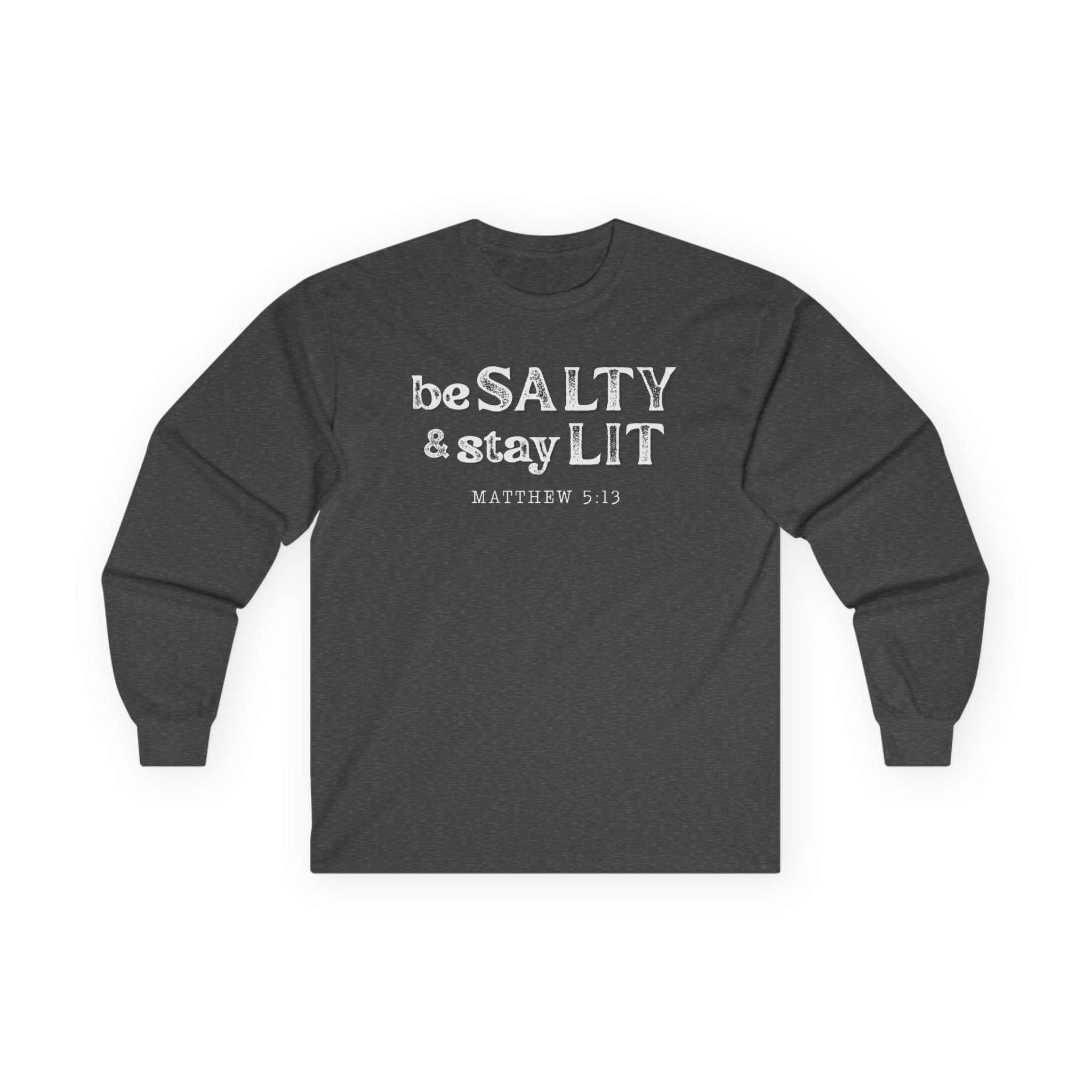 Matthew 5:13 - Christian Long Sleeve