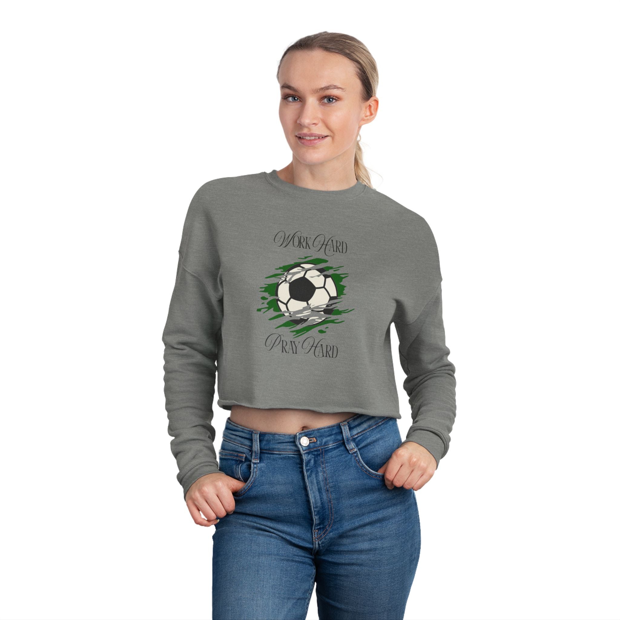 Soccer Work Hard Pray Hard - Cropped Sweatshirt