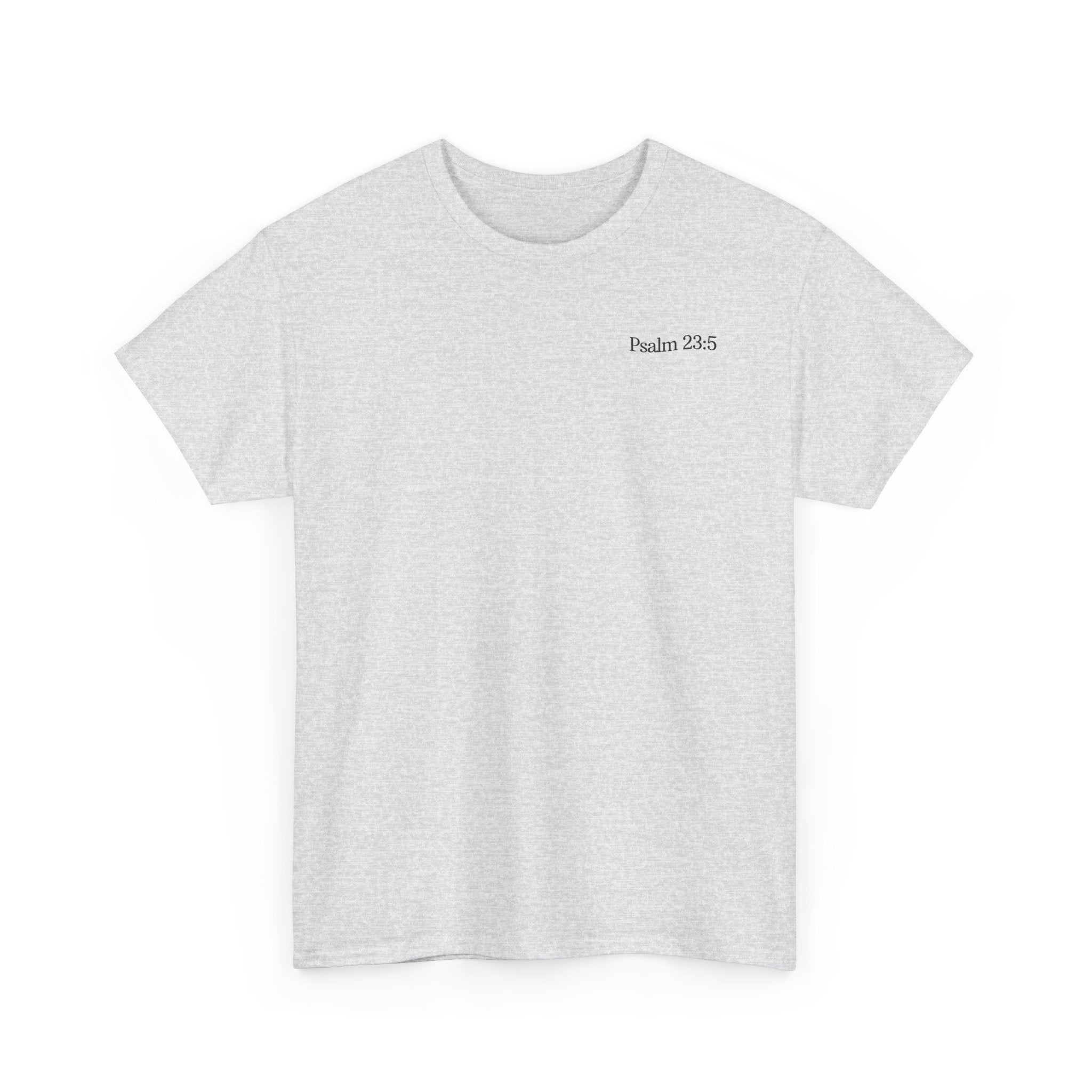 Psalm 23:5 - Christian Tee