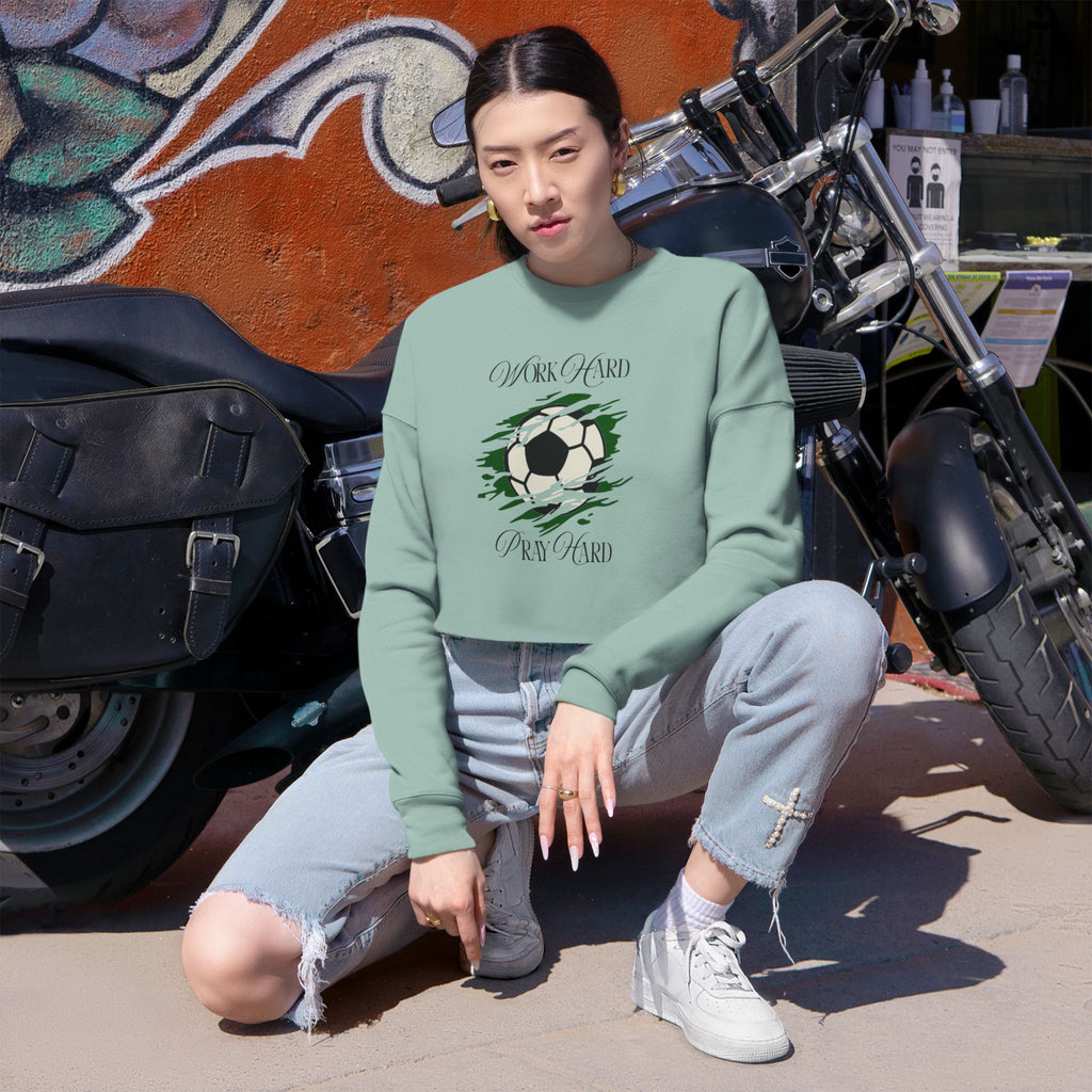 Soccer Work Hard Pray Hard - Cropped Sweatshirt