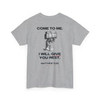 Matthew 11:28 - Christian Tee