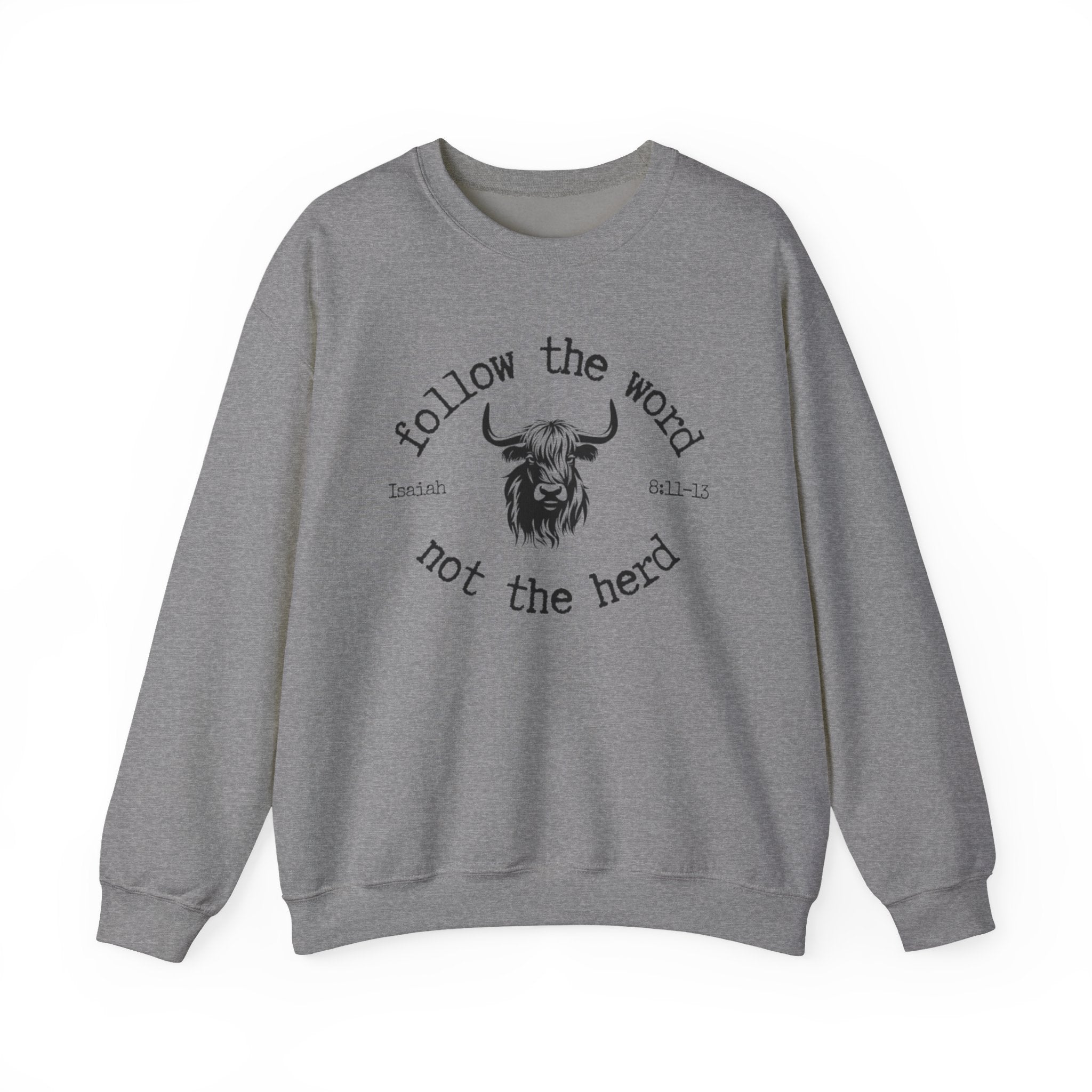 Isaiah 8:11-13 - Christian Crewneck Sweatshirt