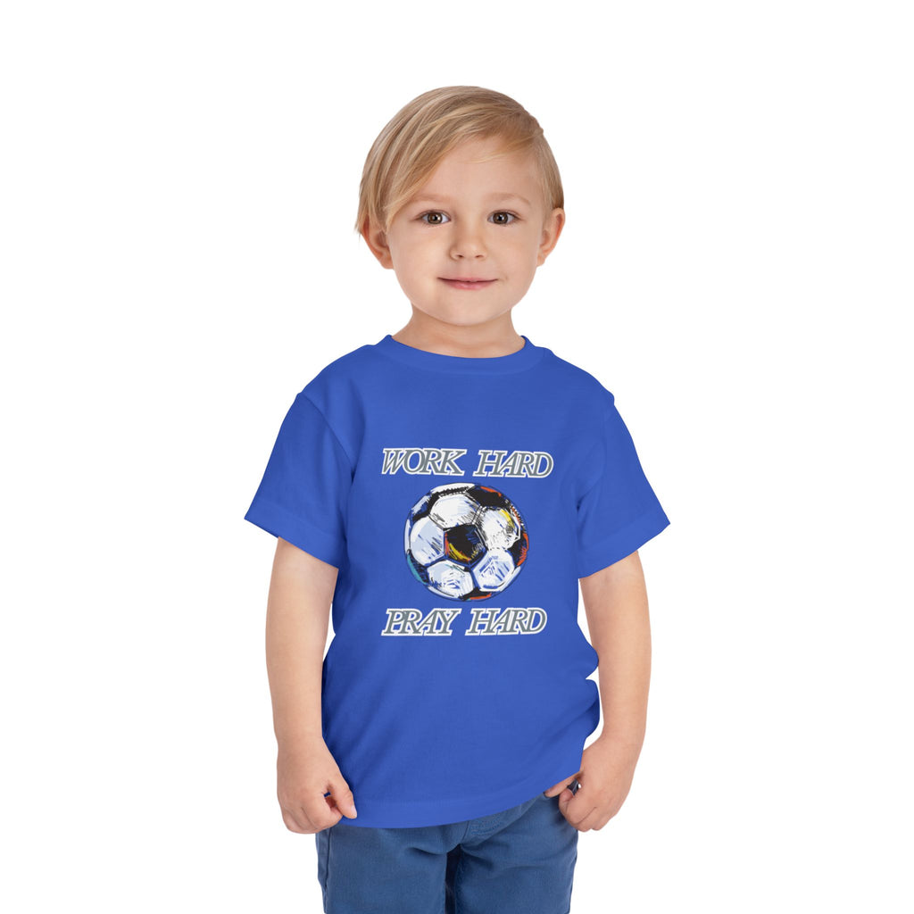 Soccer Work Hard Pray Hard - Toddler Tee
