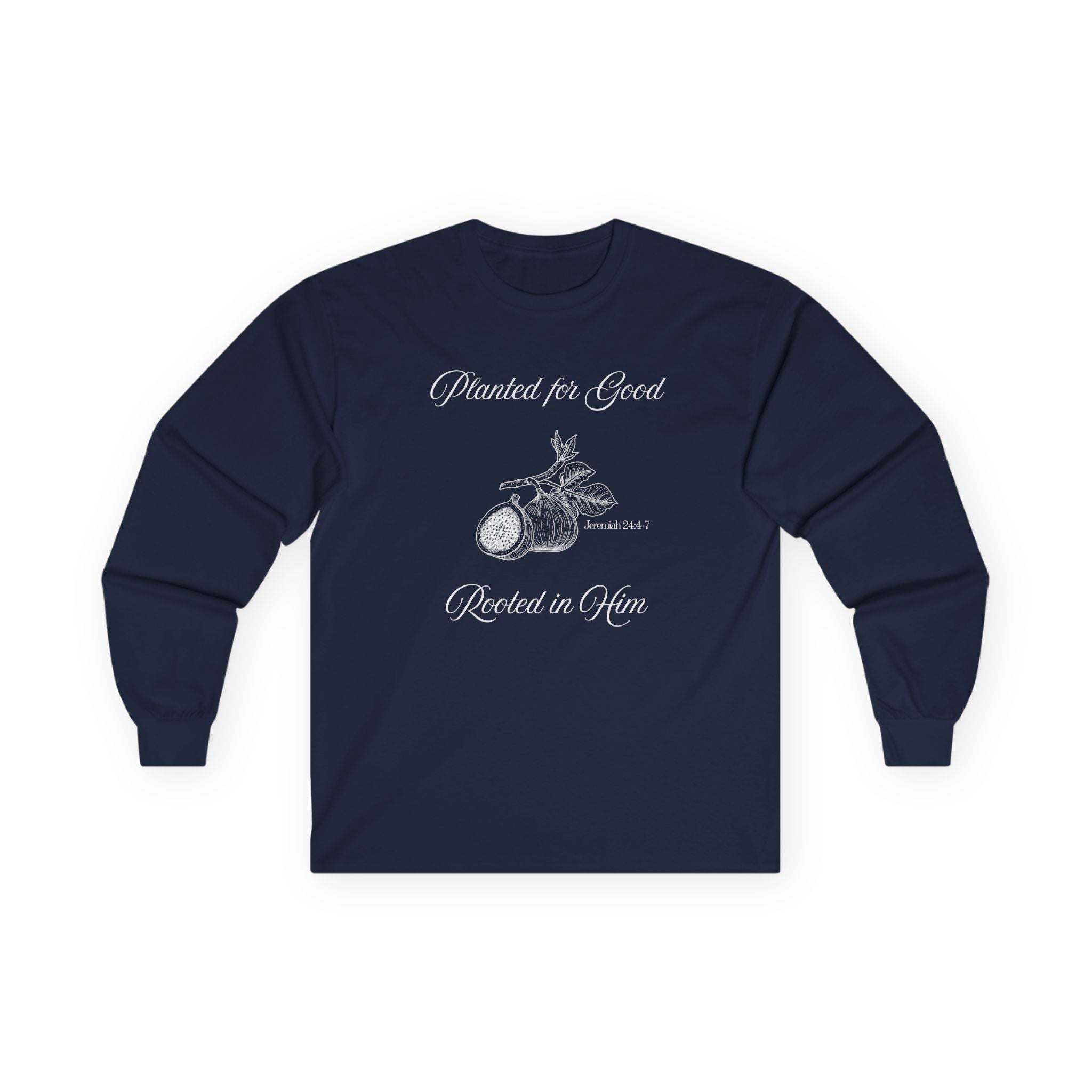 Jeremiah 24:4-7 - Christian Long Sleeve