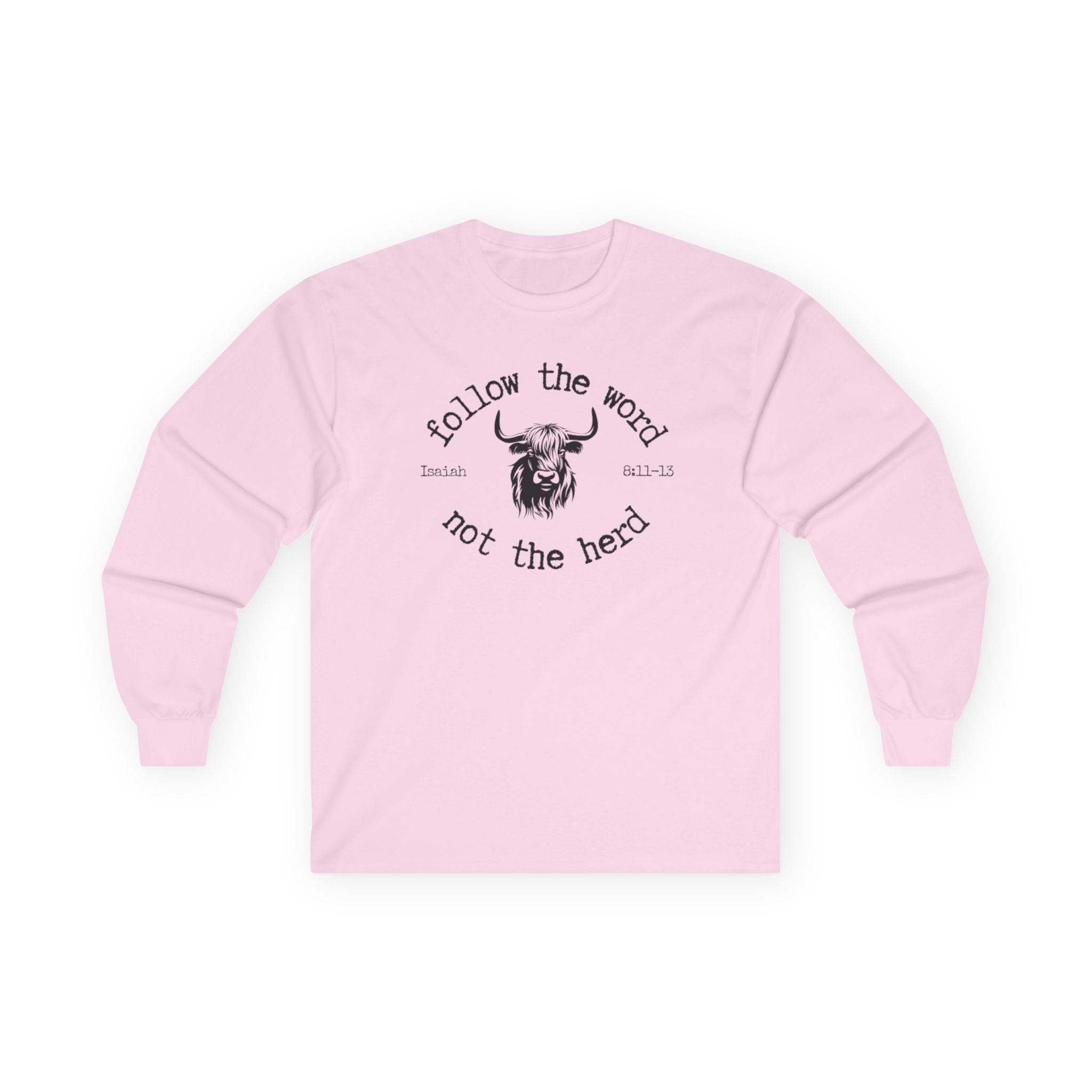 Isaiah 8:11-13 - Christian Long Sleeve