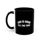 God Is Good - Coffee Mug