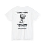 Matthew 11:28 - Christian Tee