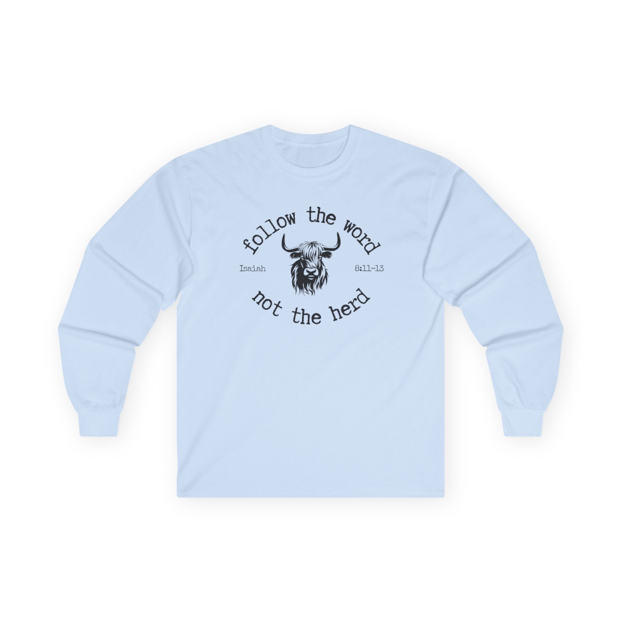 Isaiah 8:11-13 - Christian Long Sleeve