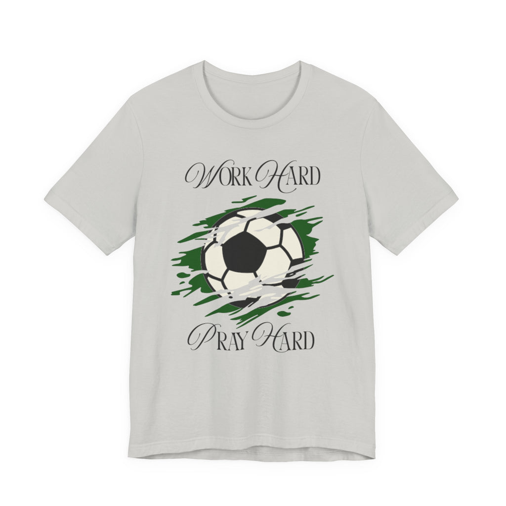 Soccer Work Hard Pray Hard - Graphic Tee