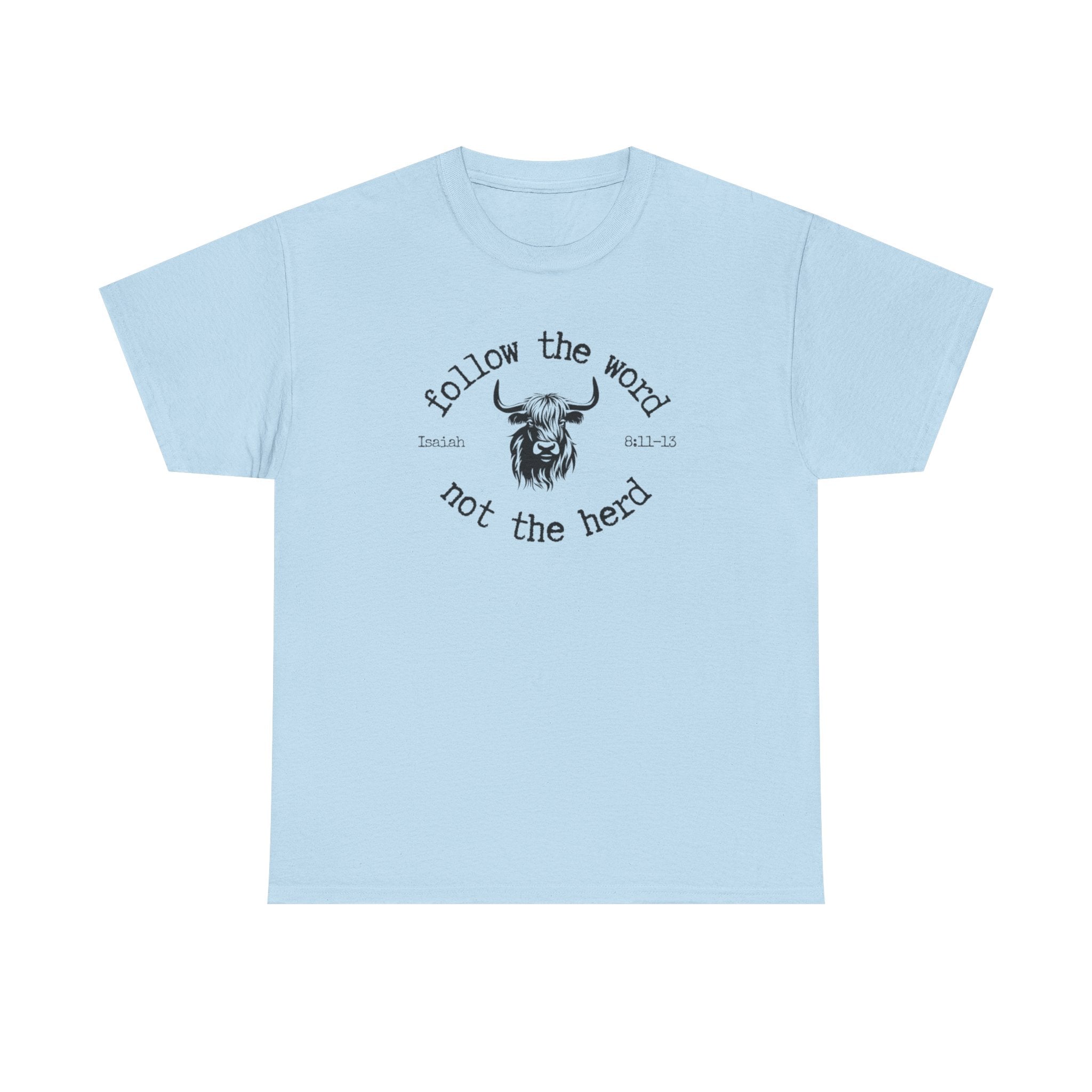 Isaiah 8:11-13 - Christian Tee