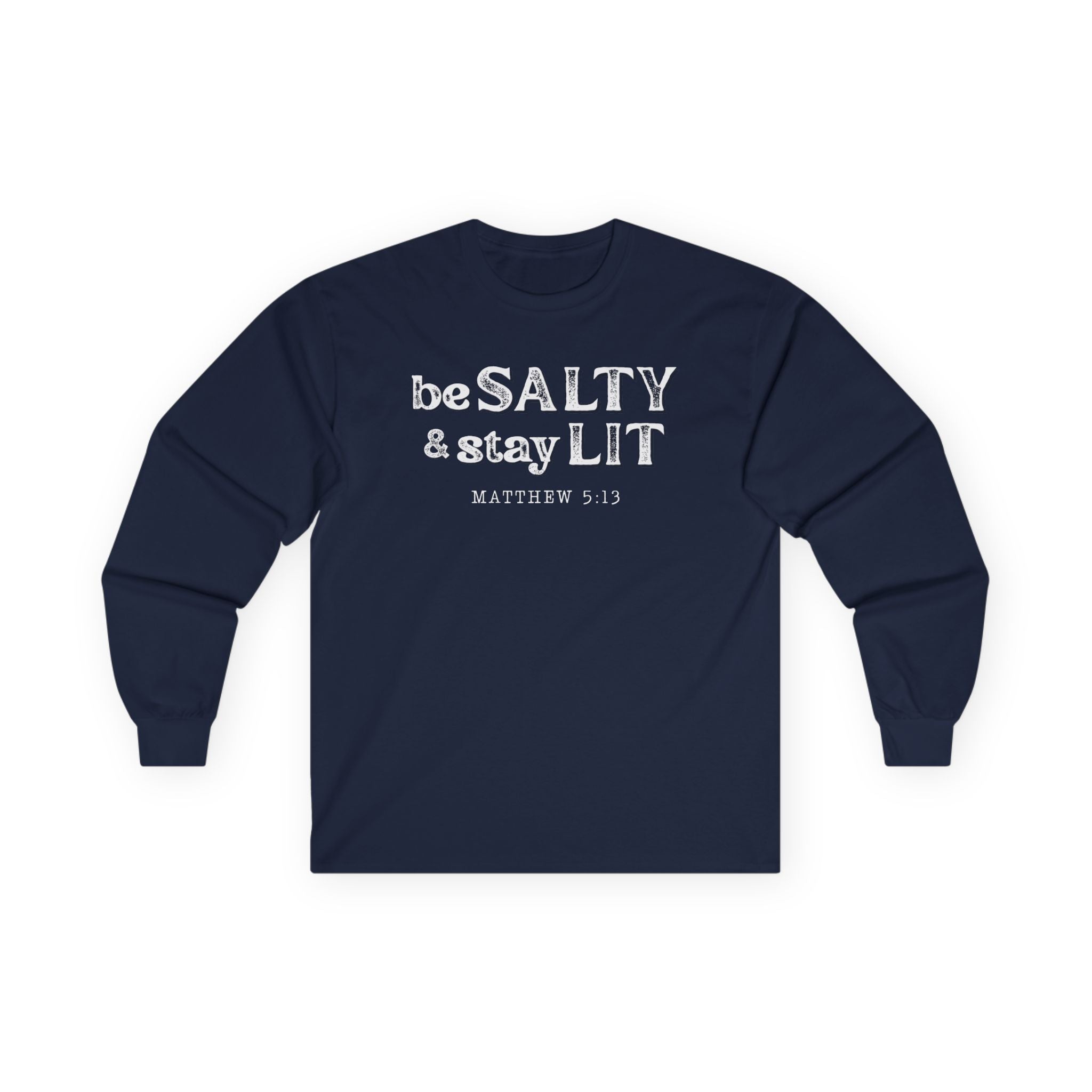 Matthew 5:13 - Christian Long Sleeve
