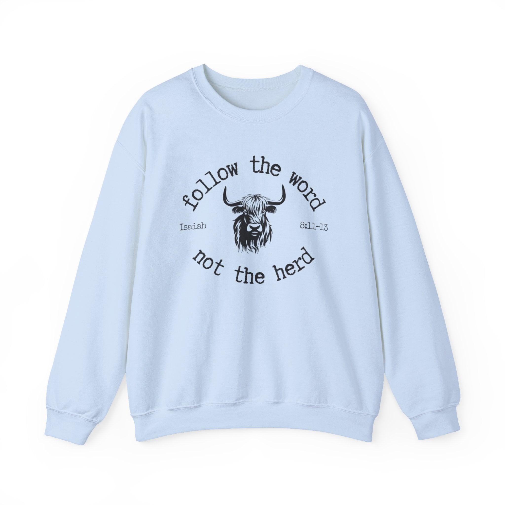 Isaiah 8:11-13 - Christian Crewneck Sweatshirt