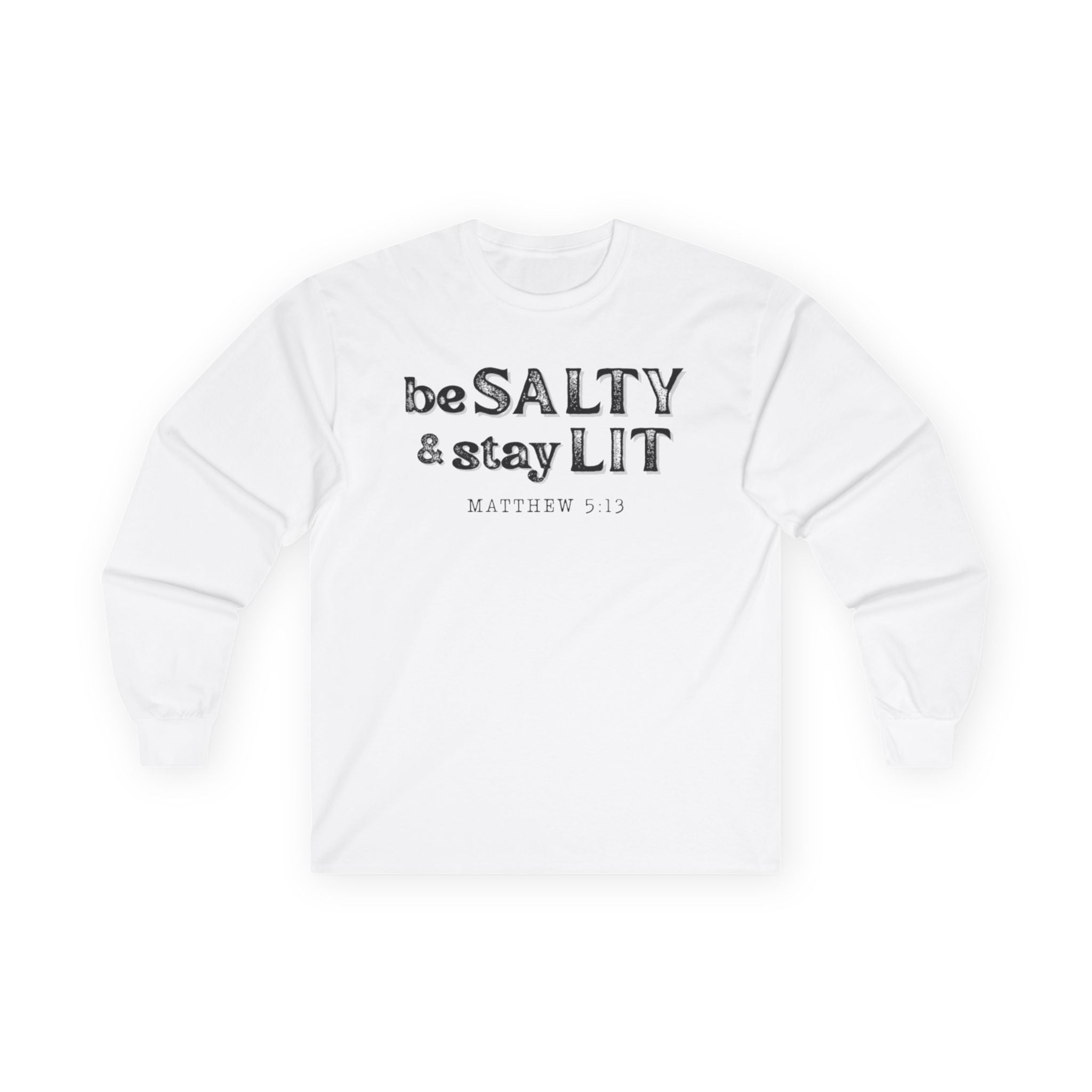 Matthew 5:13 - Christian Long Sleeve