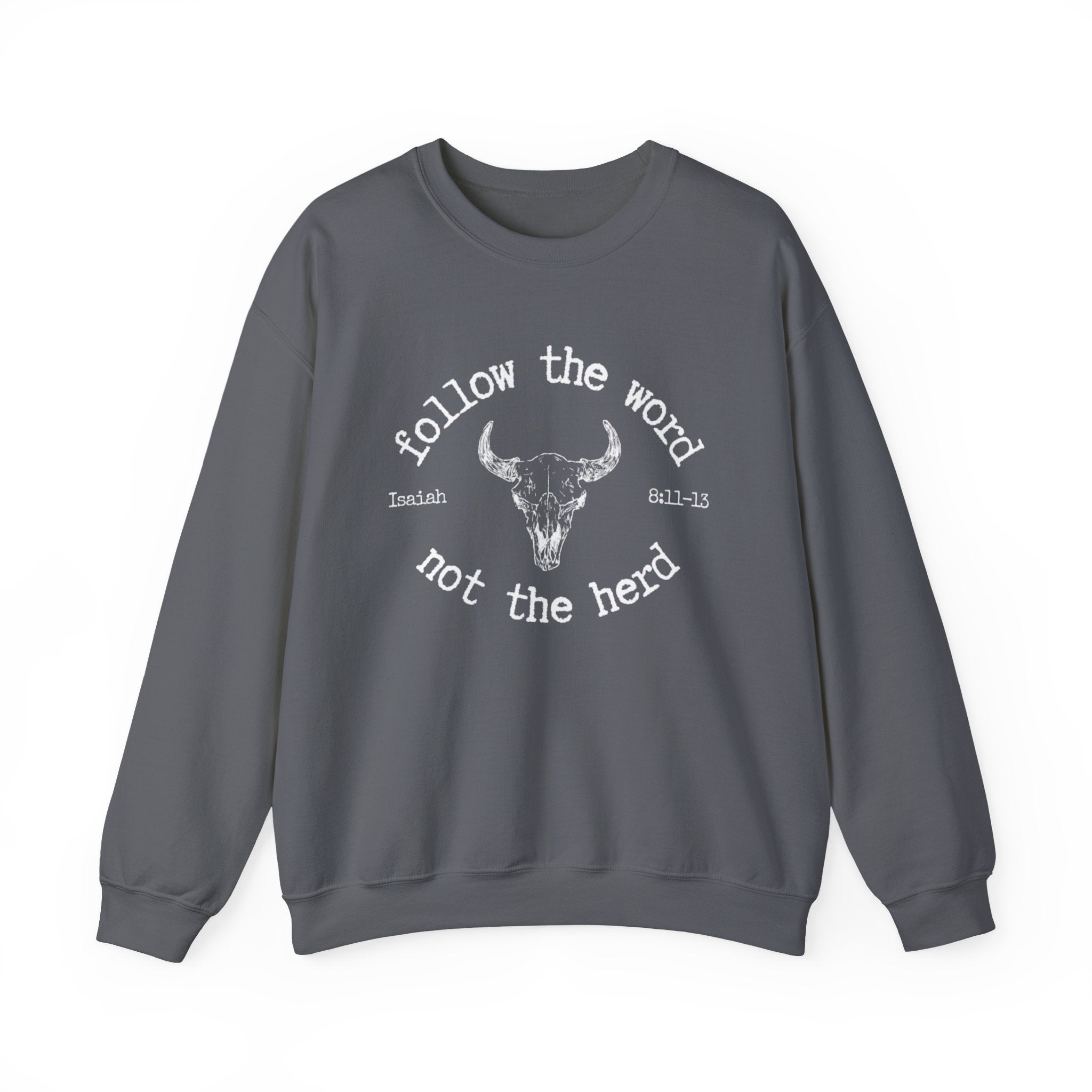 Isaiah 8:11-13 - Christian Crewneck Sweatshirt